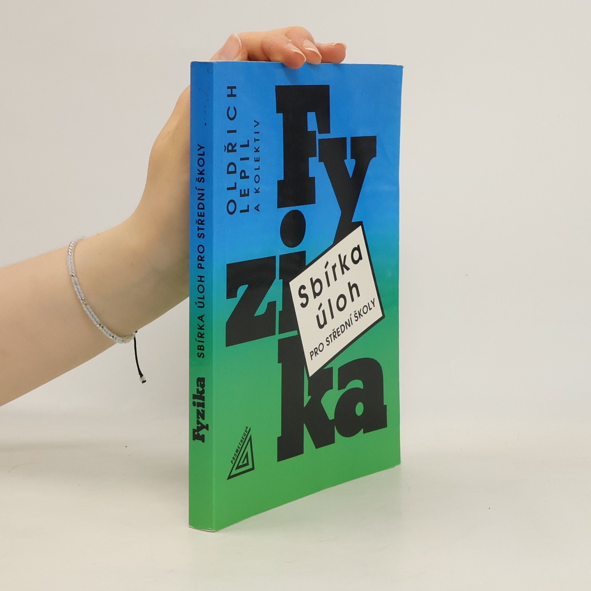 Miroslava Široká Fyzika. Sbírka úloh pro střední školy