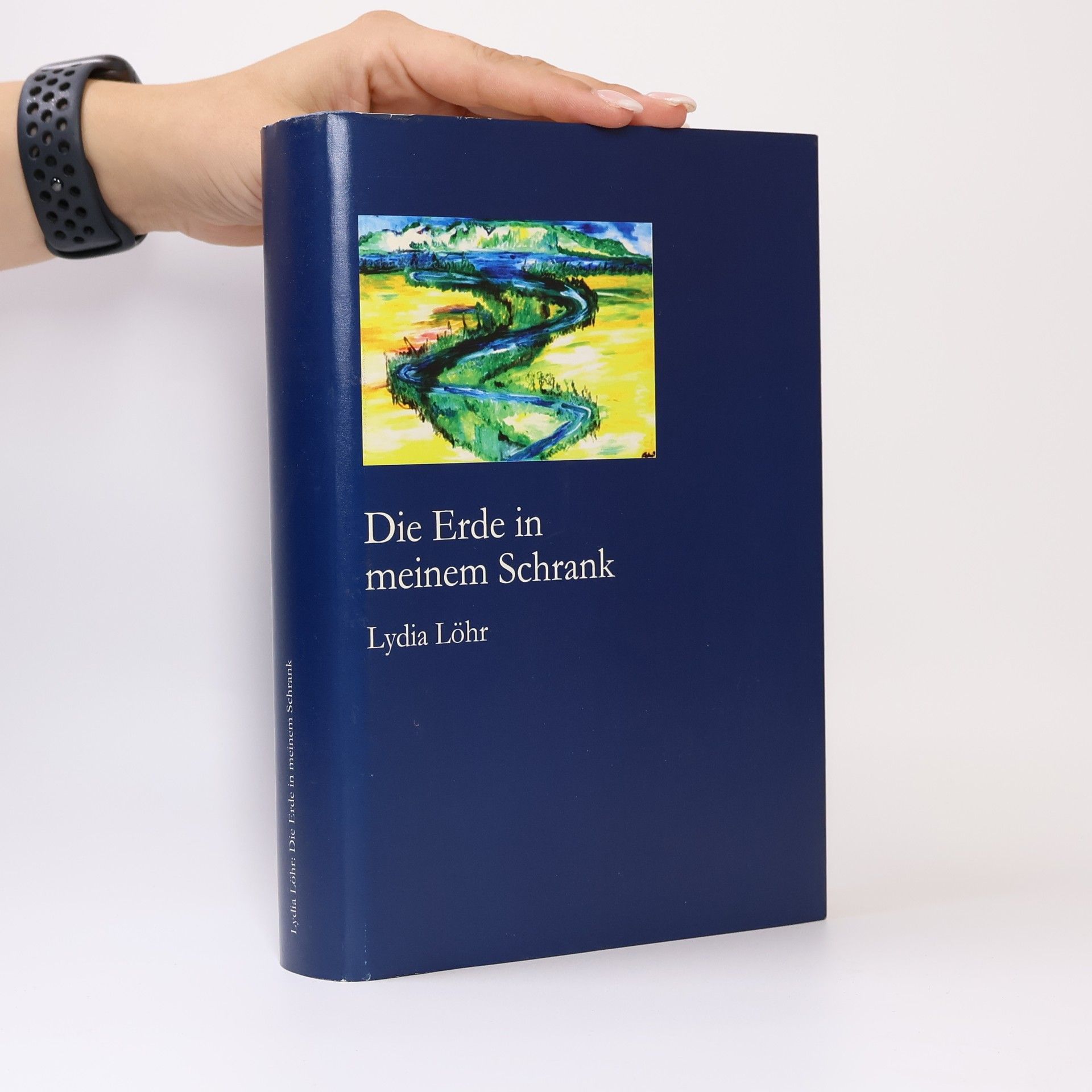 Lydia Löhr Die Erde in meinem Schrank