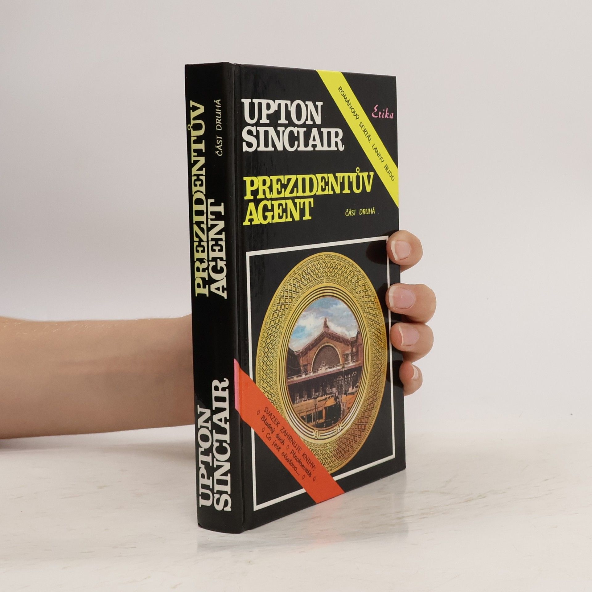 Upton Sinclair Prezidentův agent 2. část