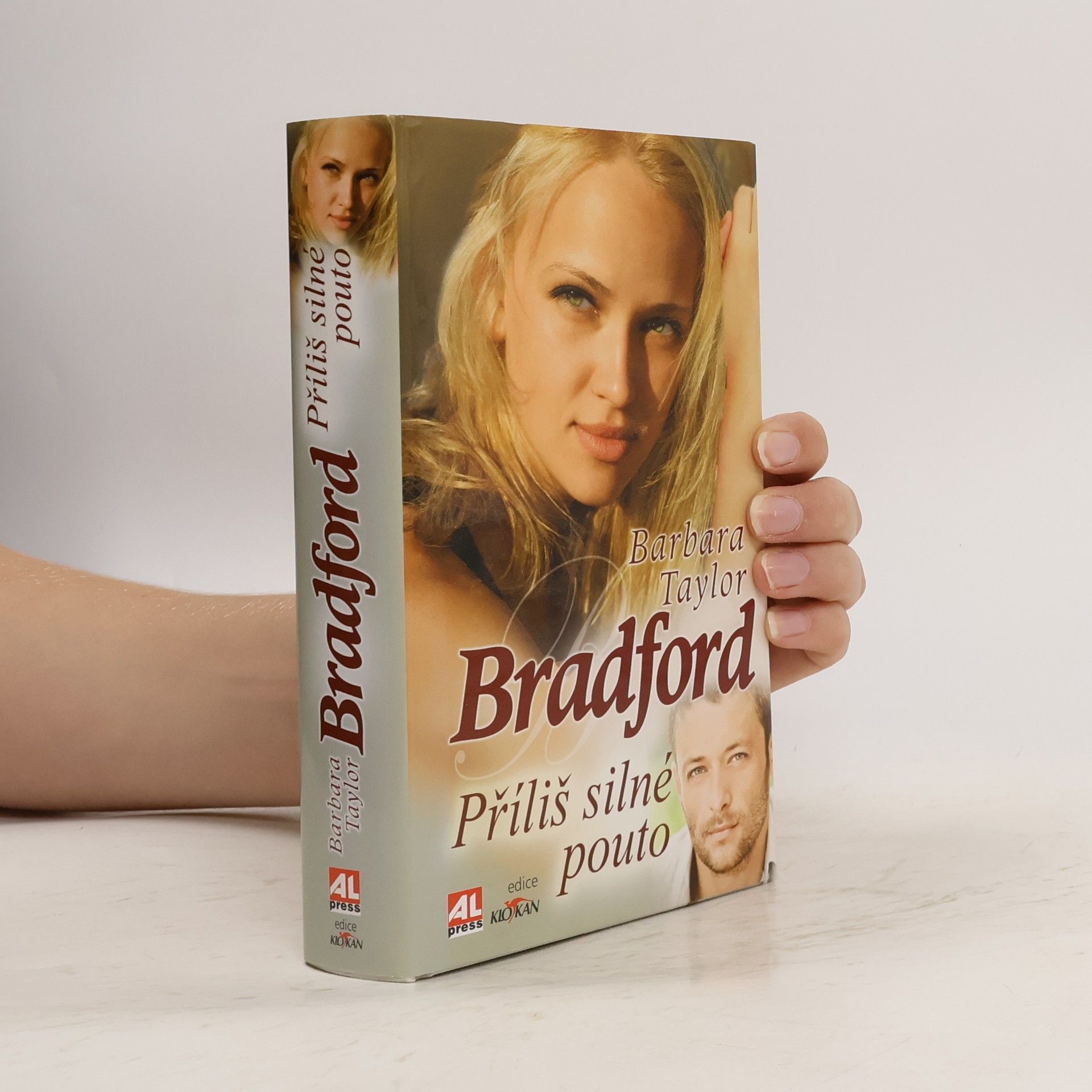 Barbara Taylor Bradford Příliš silné pouto