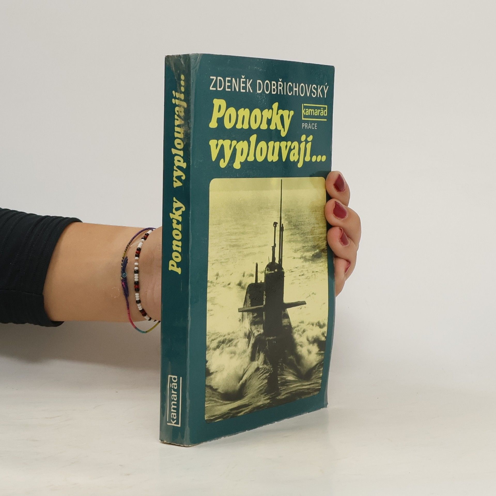 Zdeněk Dobřichovský Ponorky vyplouvají...