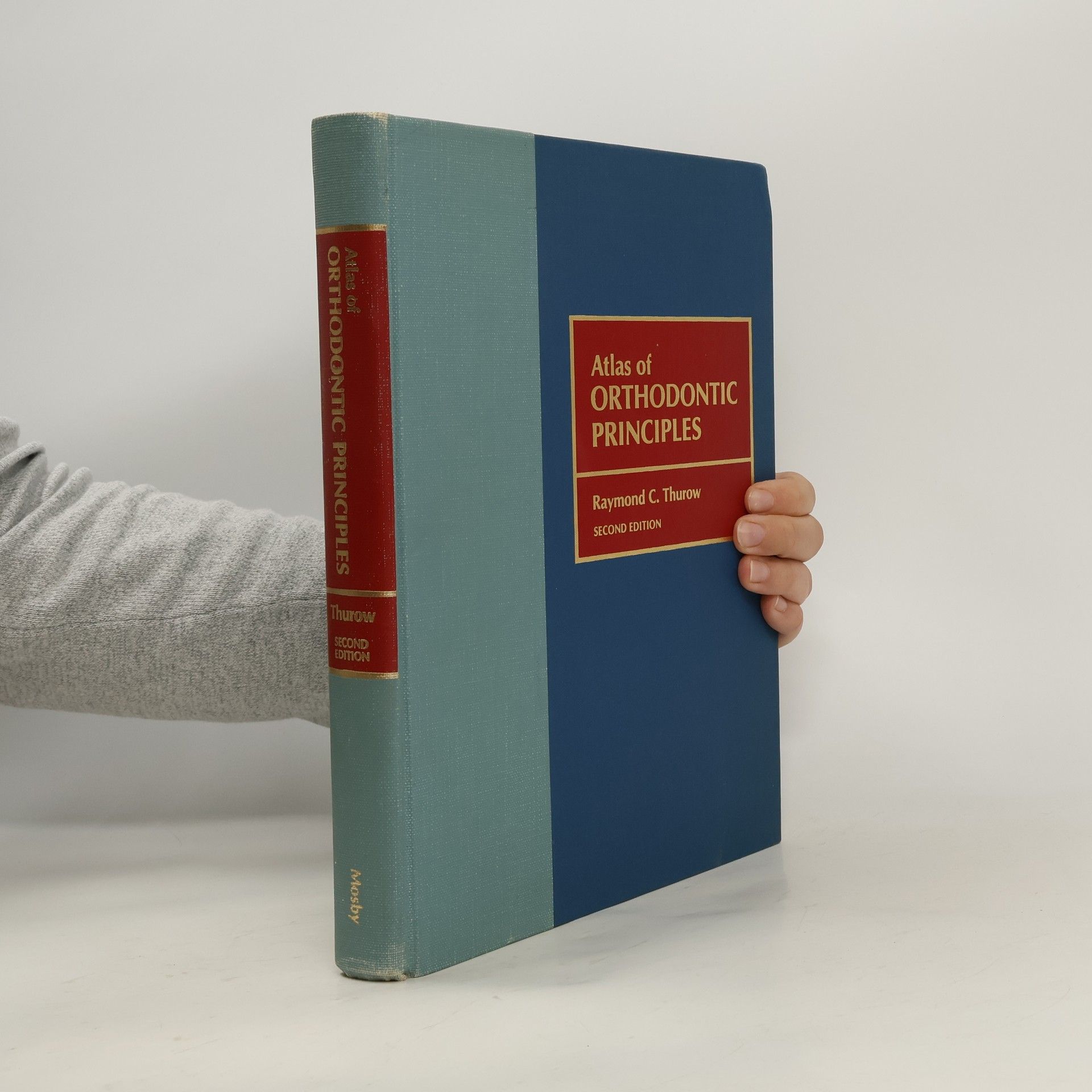 Raymond C. Thurow Atlas of Orthodontic Principles