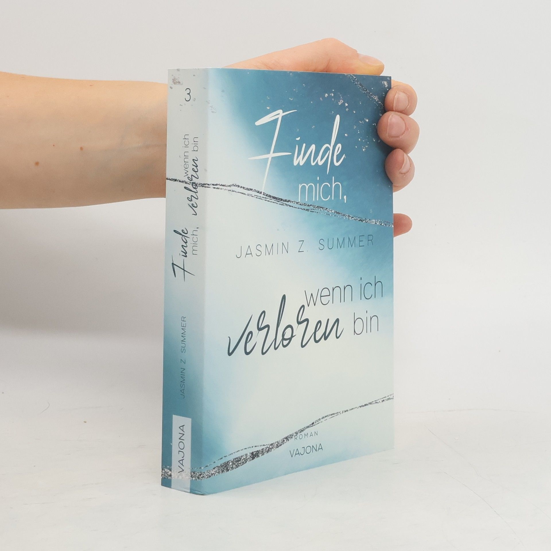 Jasmin Z. Summer Finde mich, wenn ich verloren bin