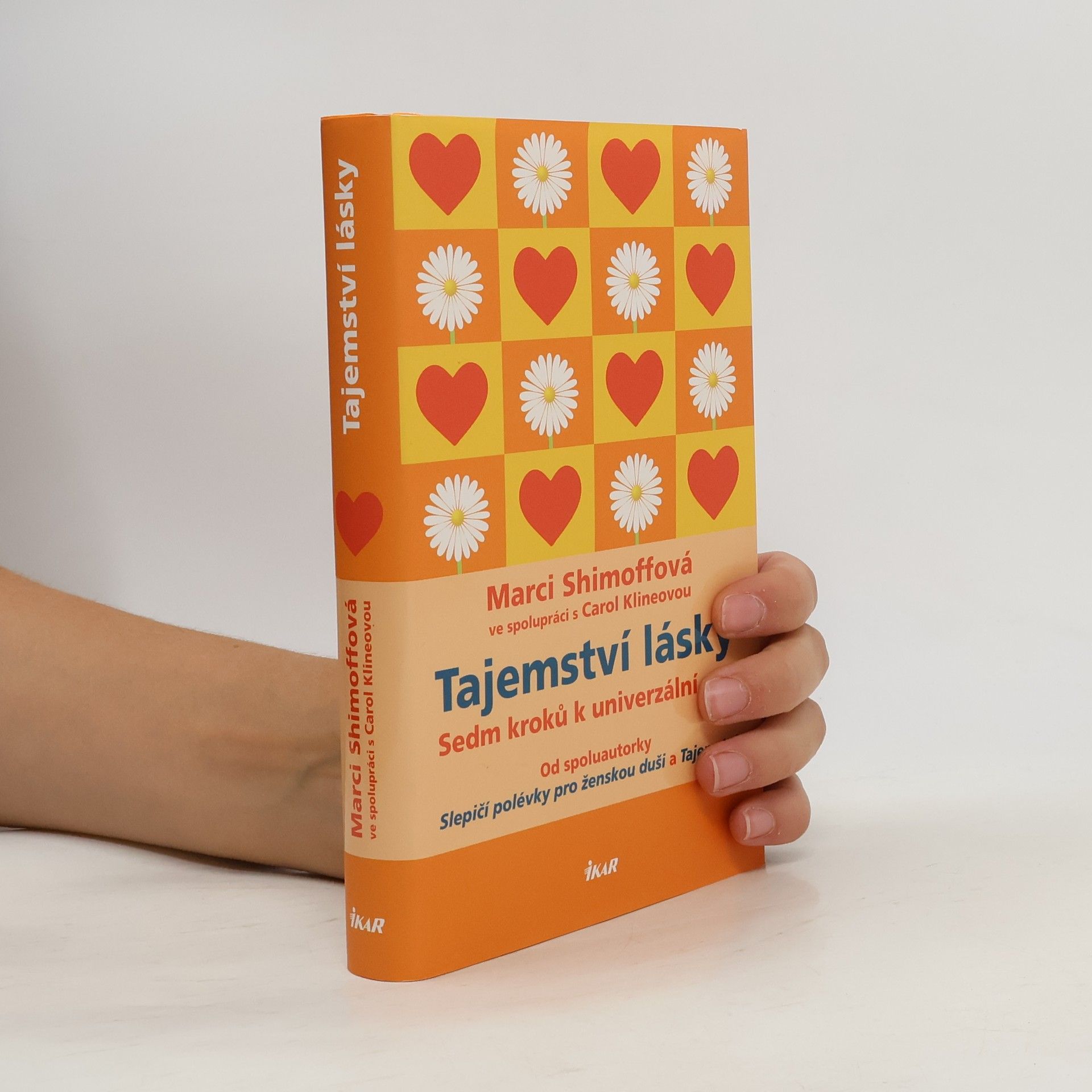 Marci Shimoff Tajemství lásky : sedm kroků k univerzální síle