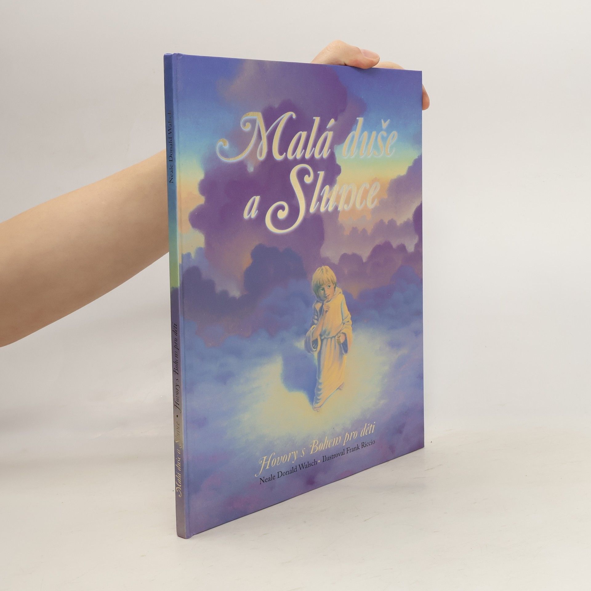 Malá duše a Slunce. Hovory s Bohem pro děti