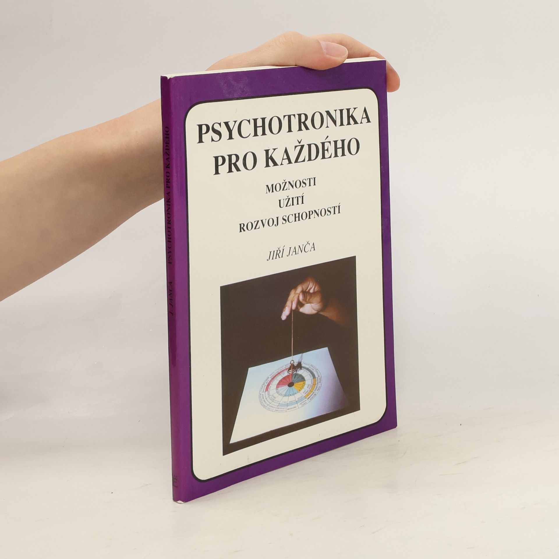 Jiří Janča Psychotronika pro každého