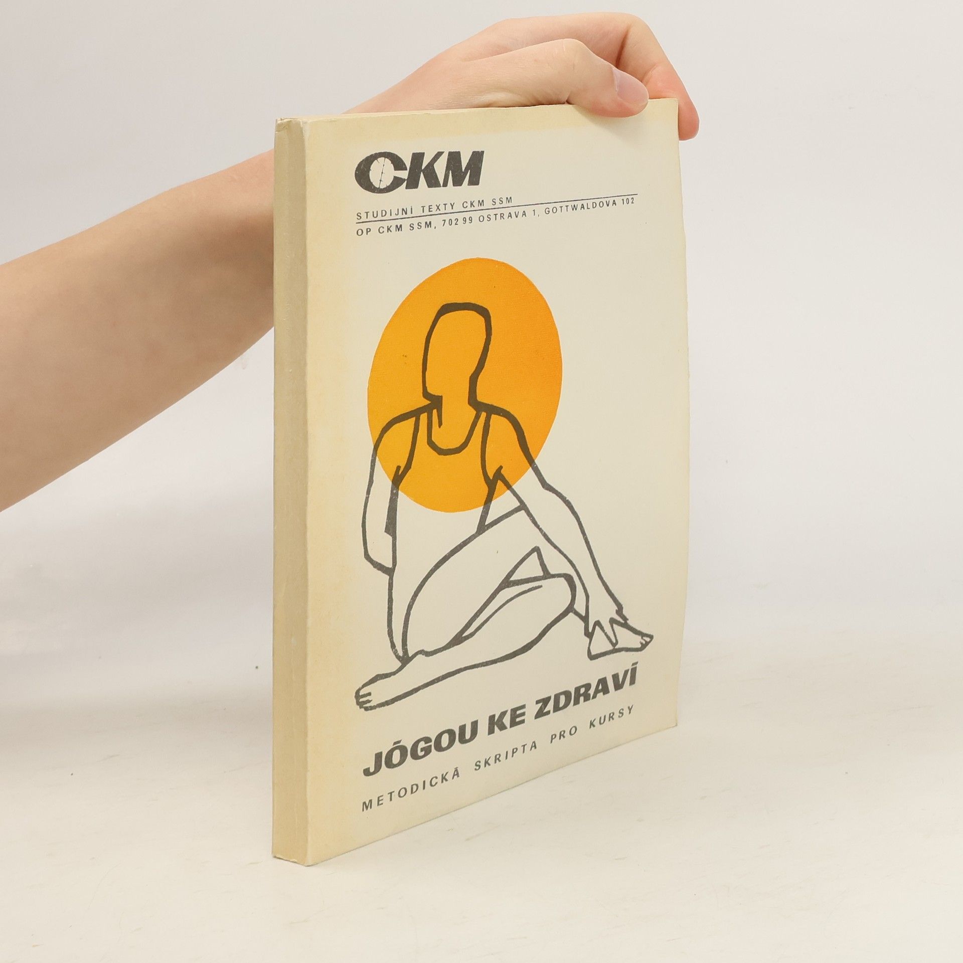 Rudolf Macharáček Jógou ke zdraví : Metodická skripta pro kursy