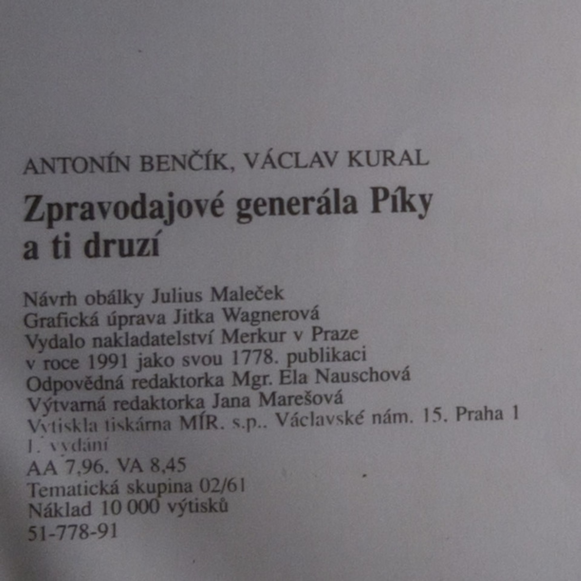Antonín Benčík Zpravodajové generála Píky a ti druzí