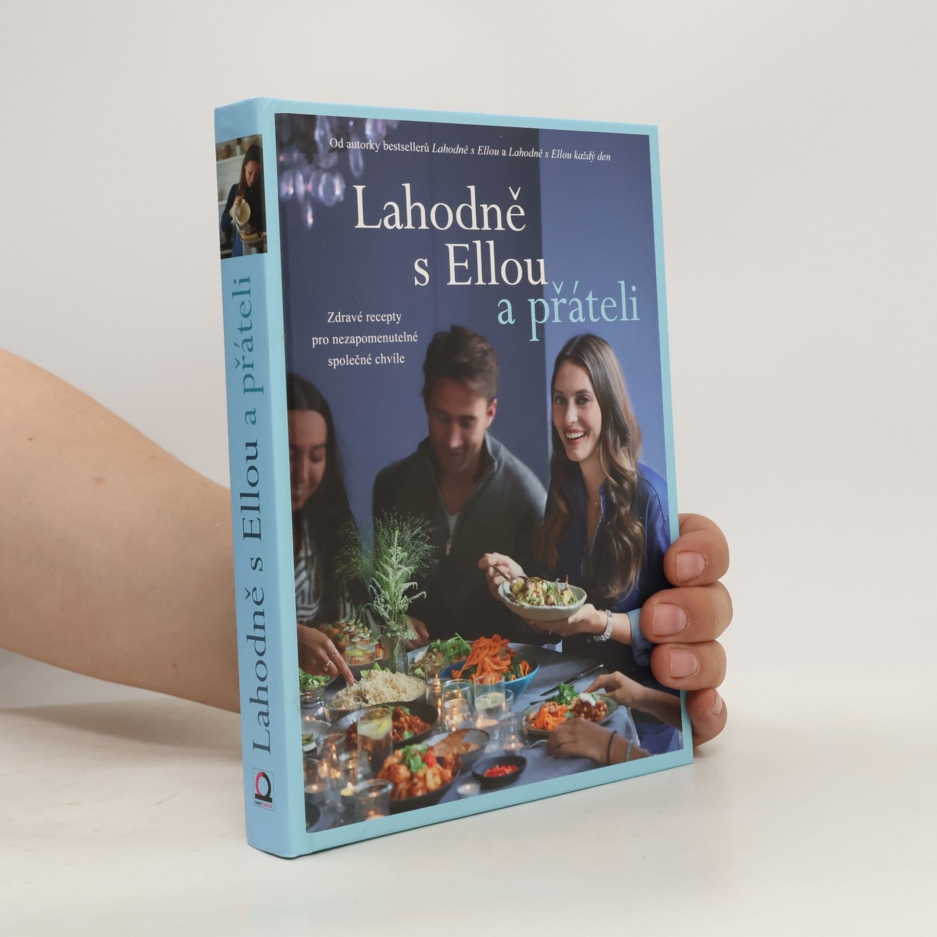 Ella Woodward Lahodně s Ellou a přáteli