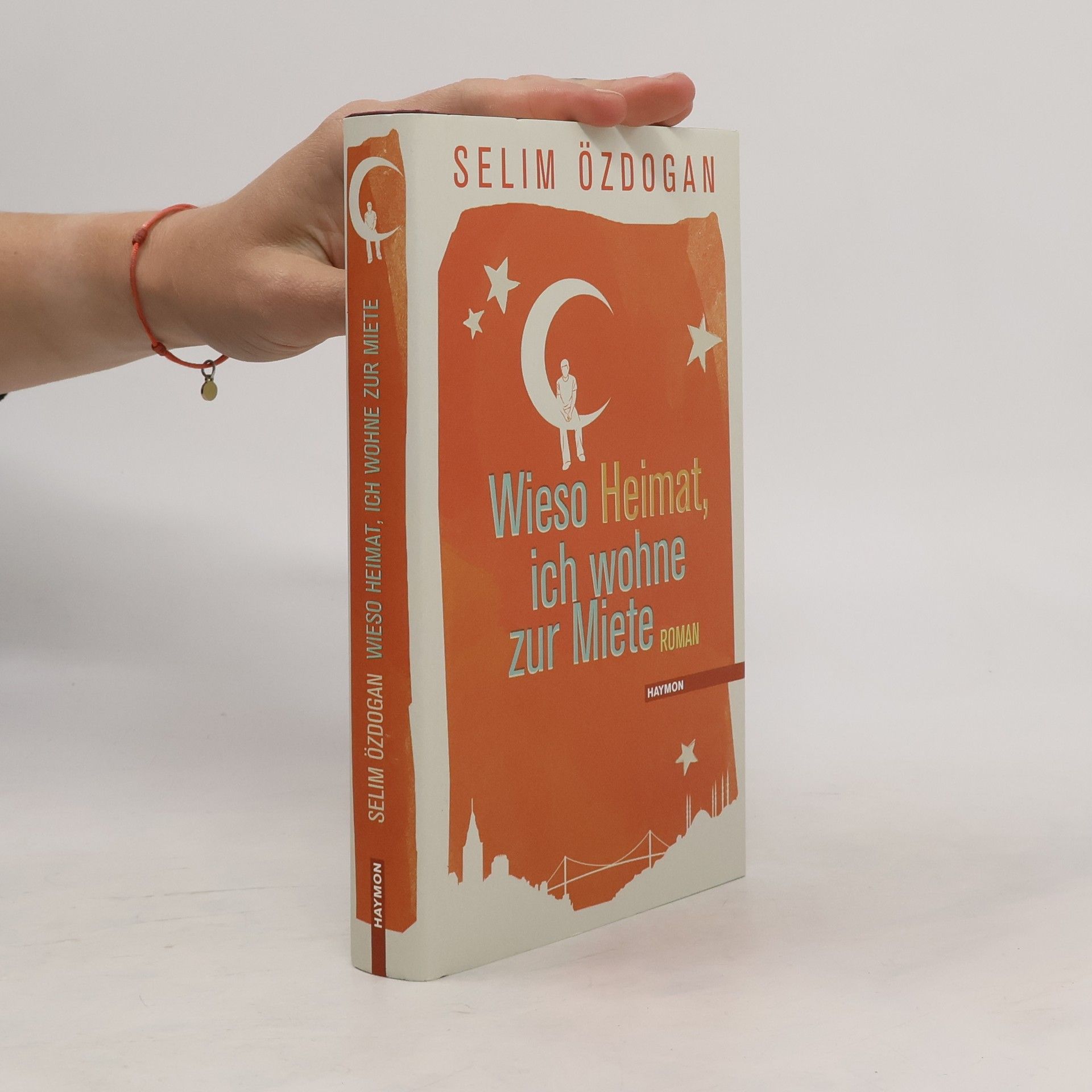 Selim Özdoğan Wieso Heimat, ich wohne zur Miete