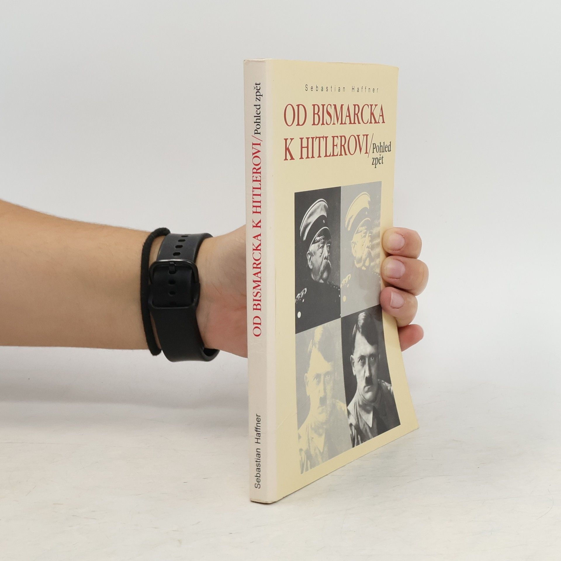 Od Bismarcka k Hitlerovi. Pohled zpět