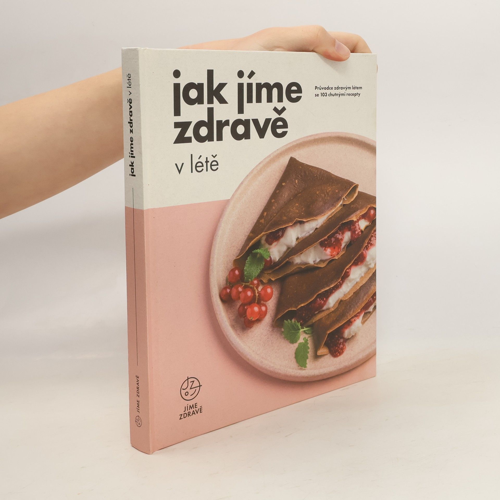 Kolektív autorov Jak jíme zdravě v létě