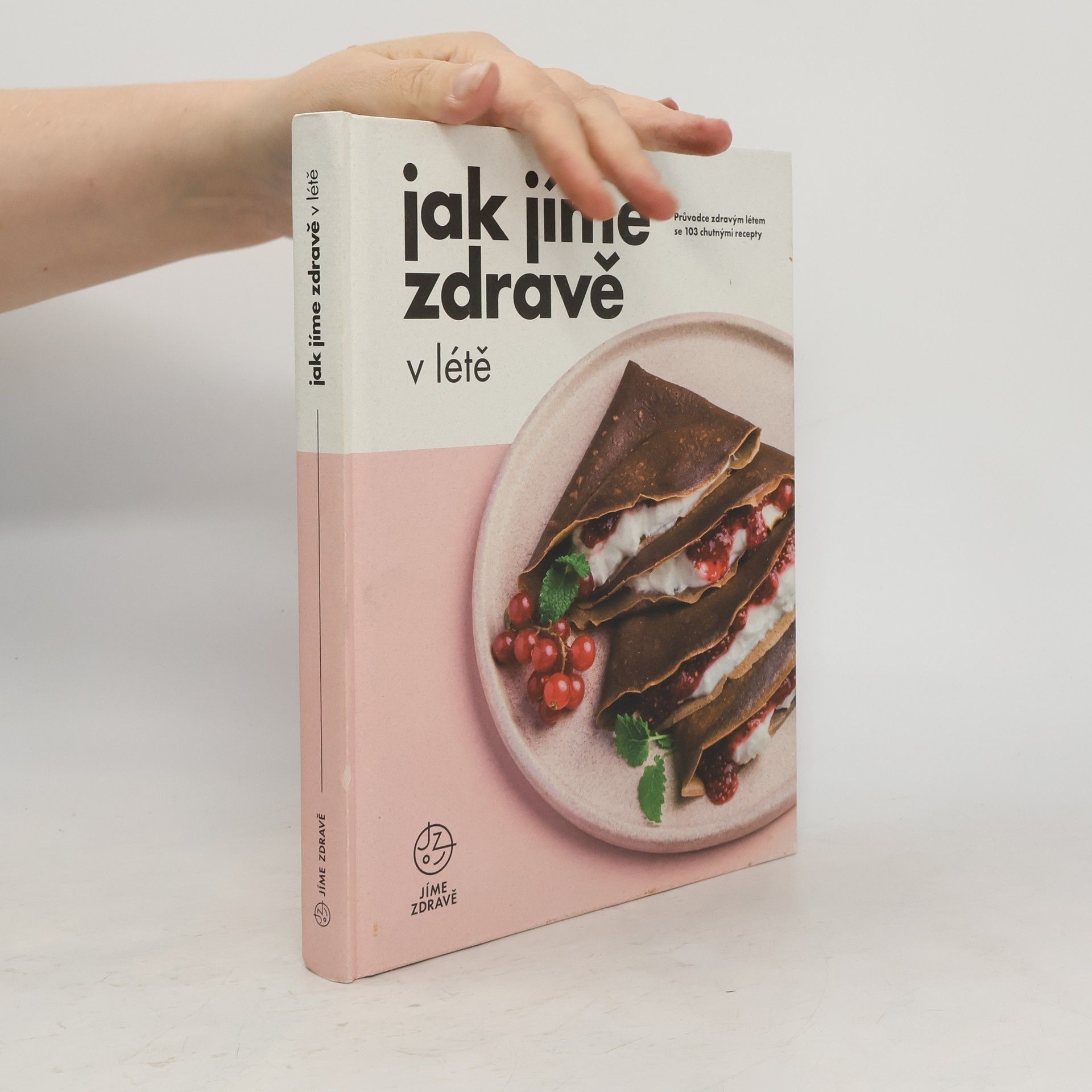 Kolektiv autorů Jak jíme zdravě v létě