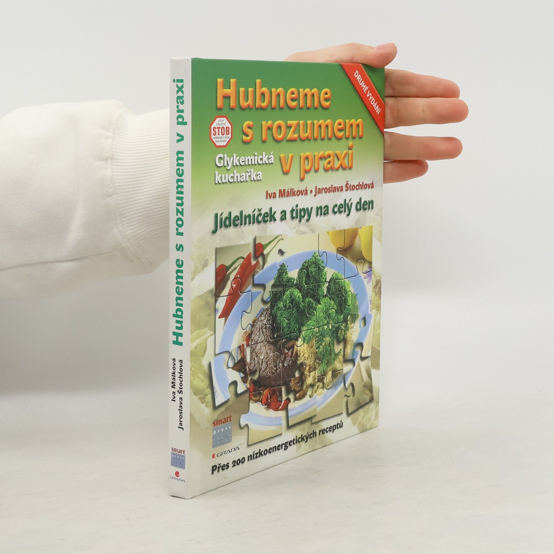 Iva Málková Hubneme s rozumem v praxi : glykemická kuchařka : jídelníček a tipy na celý den