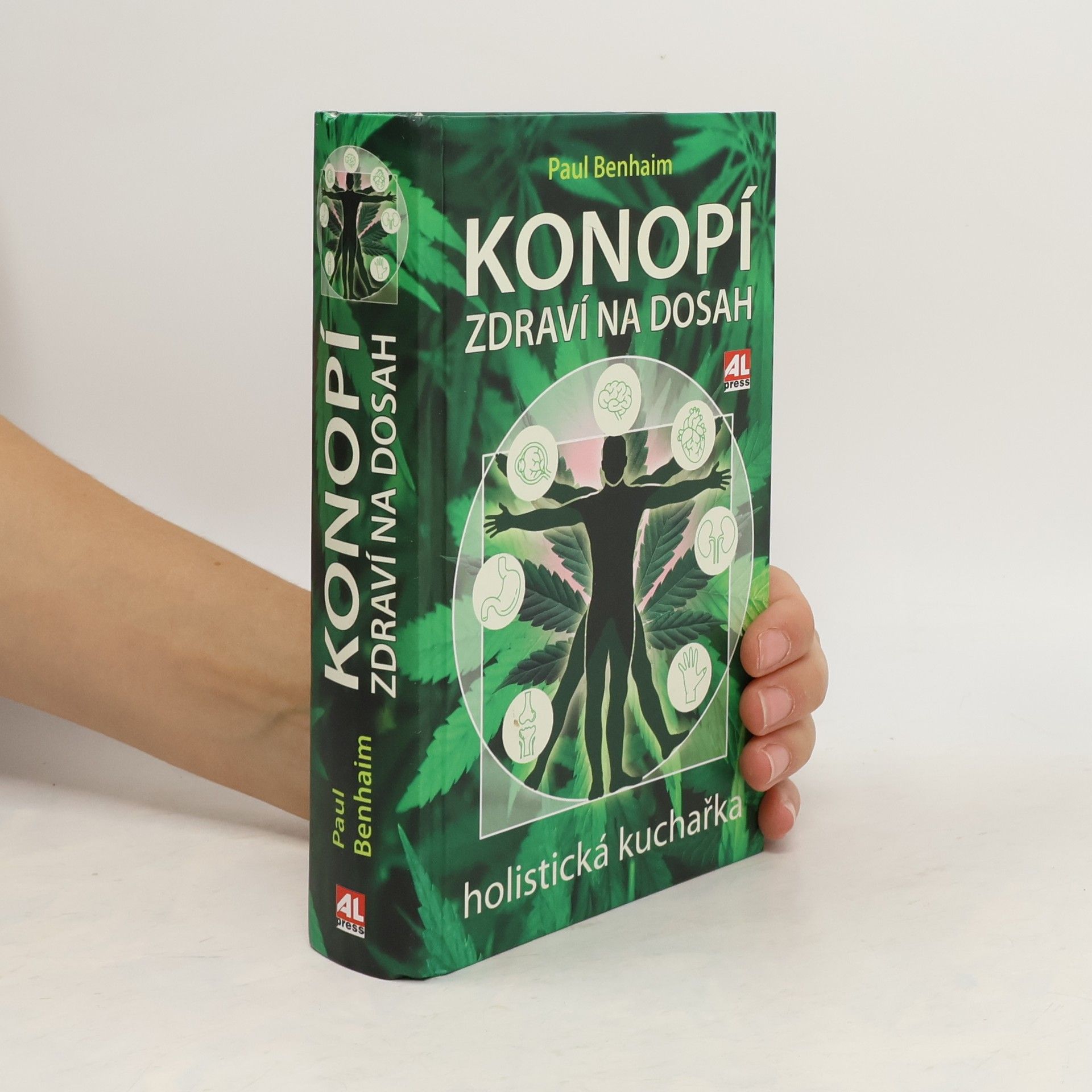 Paul Benhaim Konopí : zdraví na dosah : holistická kuchařka