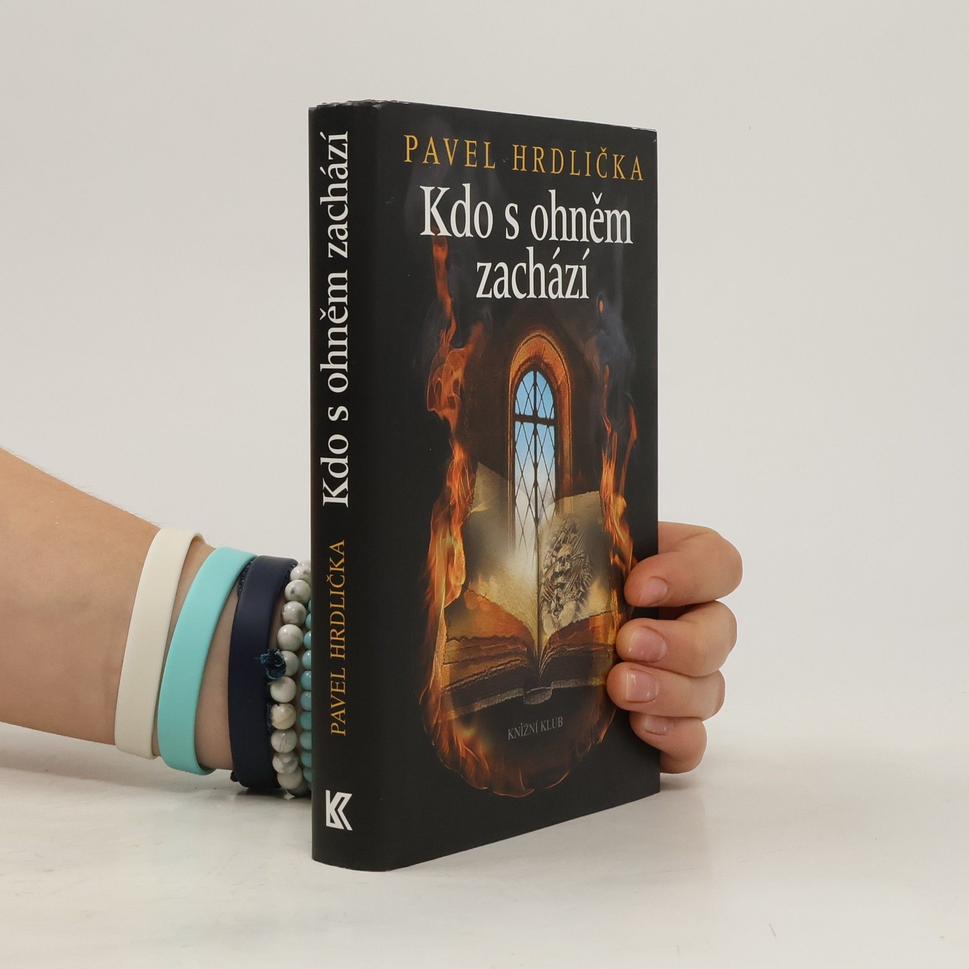 Pavel Hrdlička Kdo s ohněm zachází