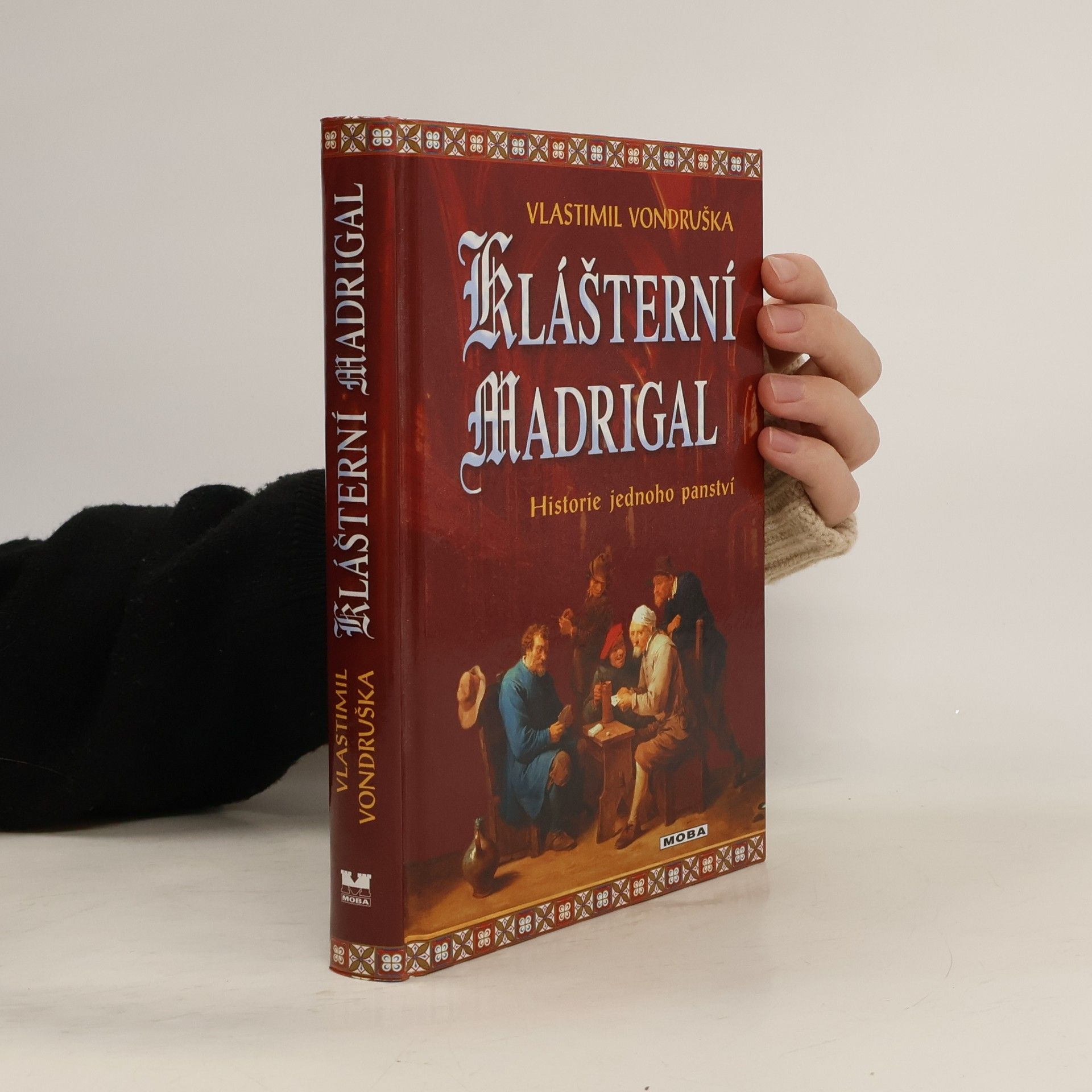 Vlastimil Vondruška Klášterní madrigal: Historie jednoho panství