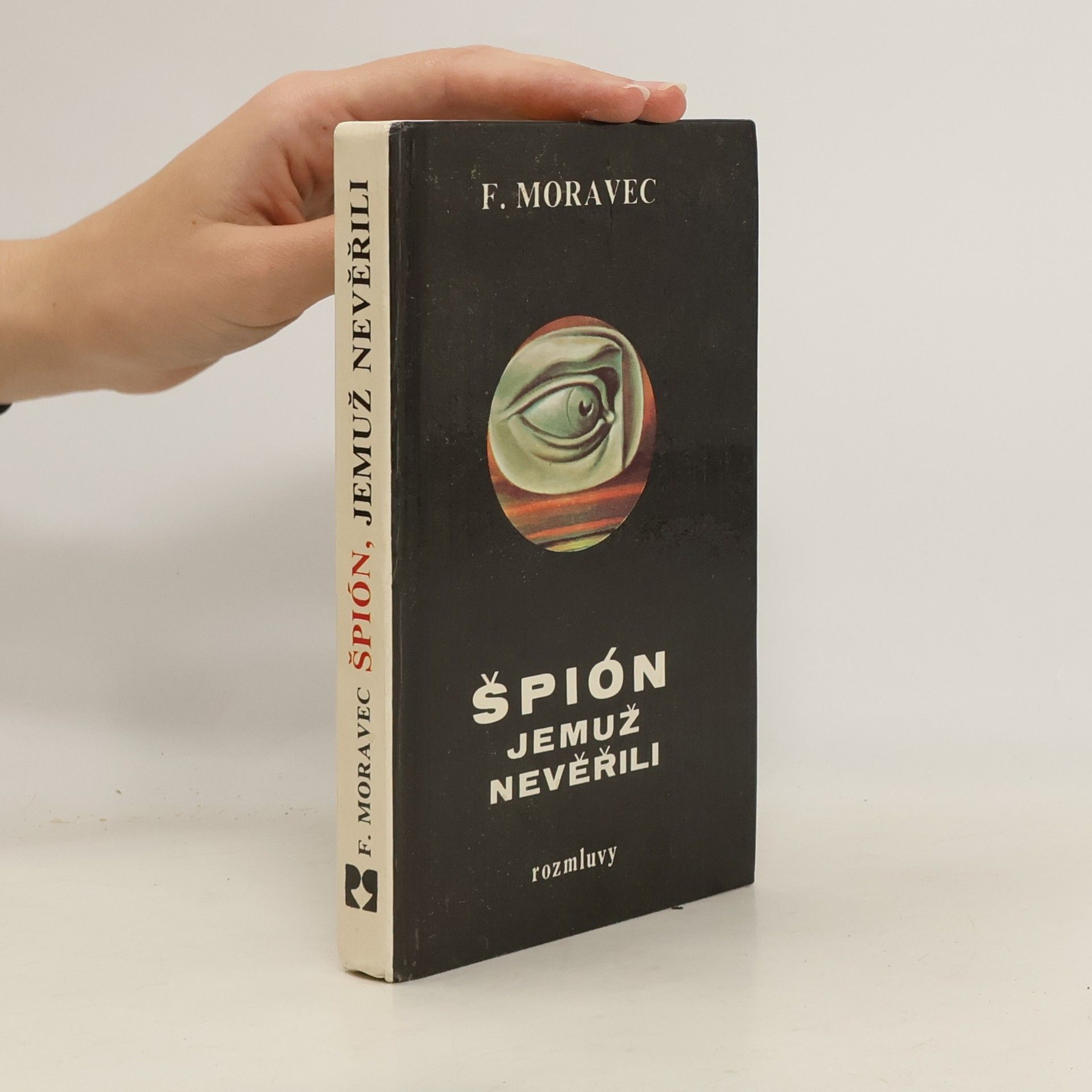 Hana Moravcová Disherová Špión, jemuž nevěřili