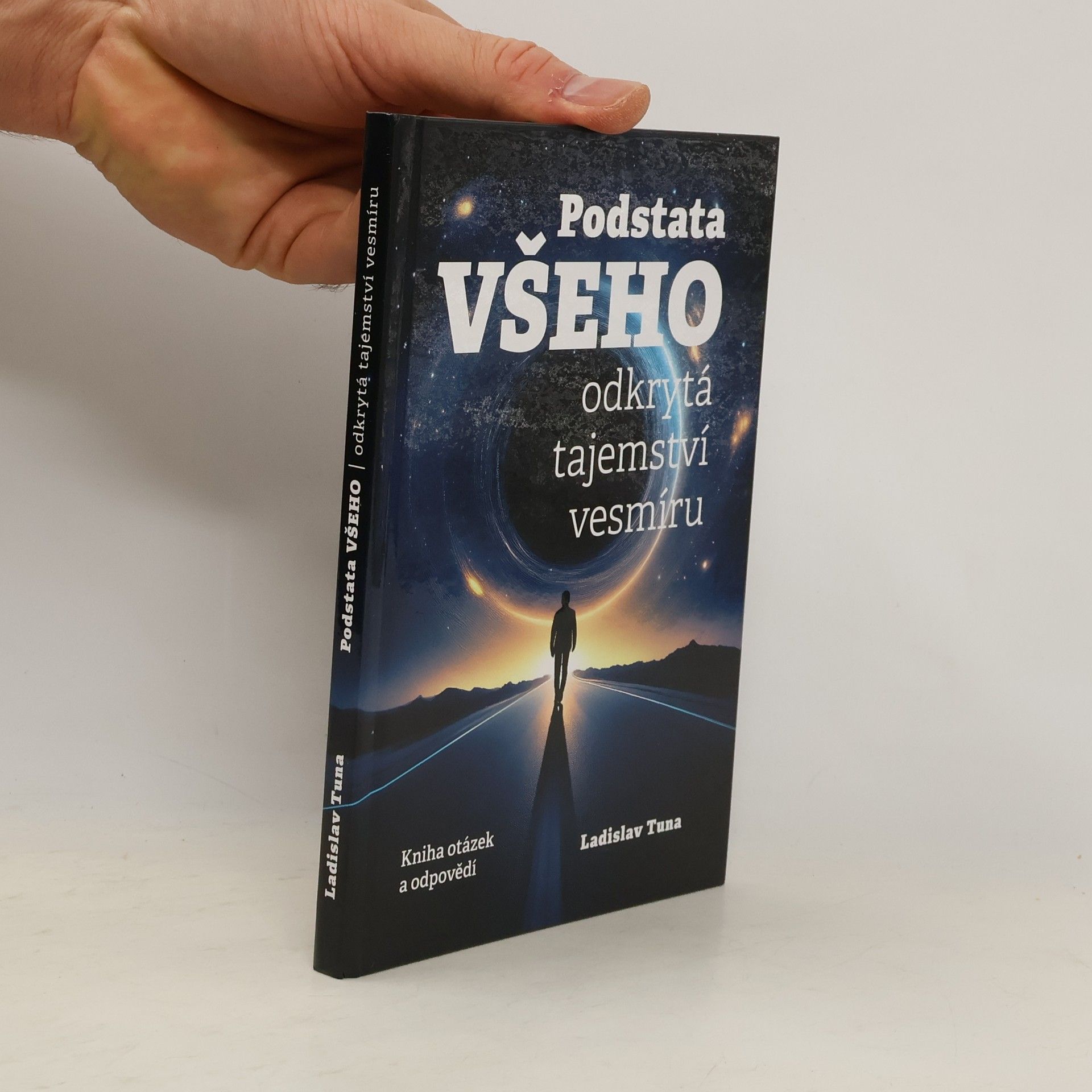 Ladislav Tuna Podstata všeho