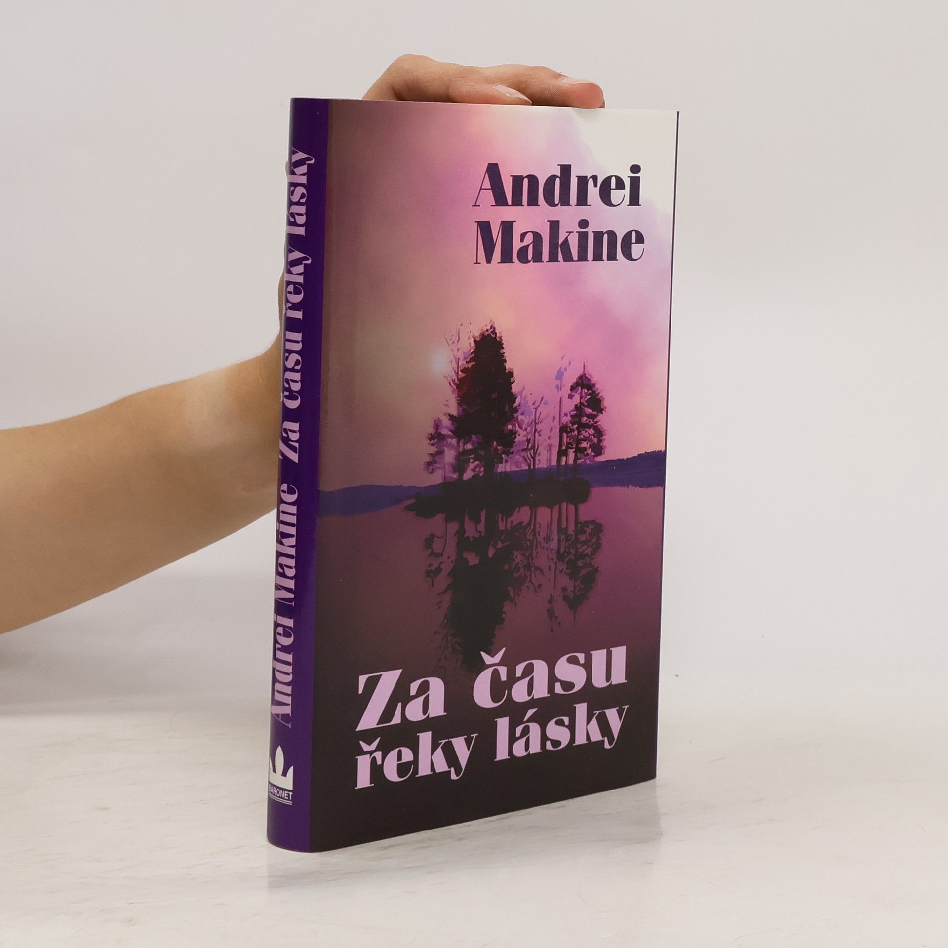 Andreï Makine Za času řeky lásky