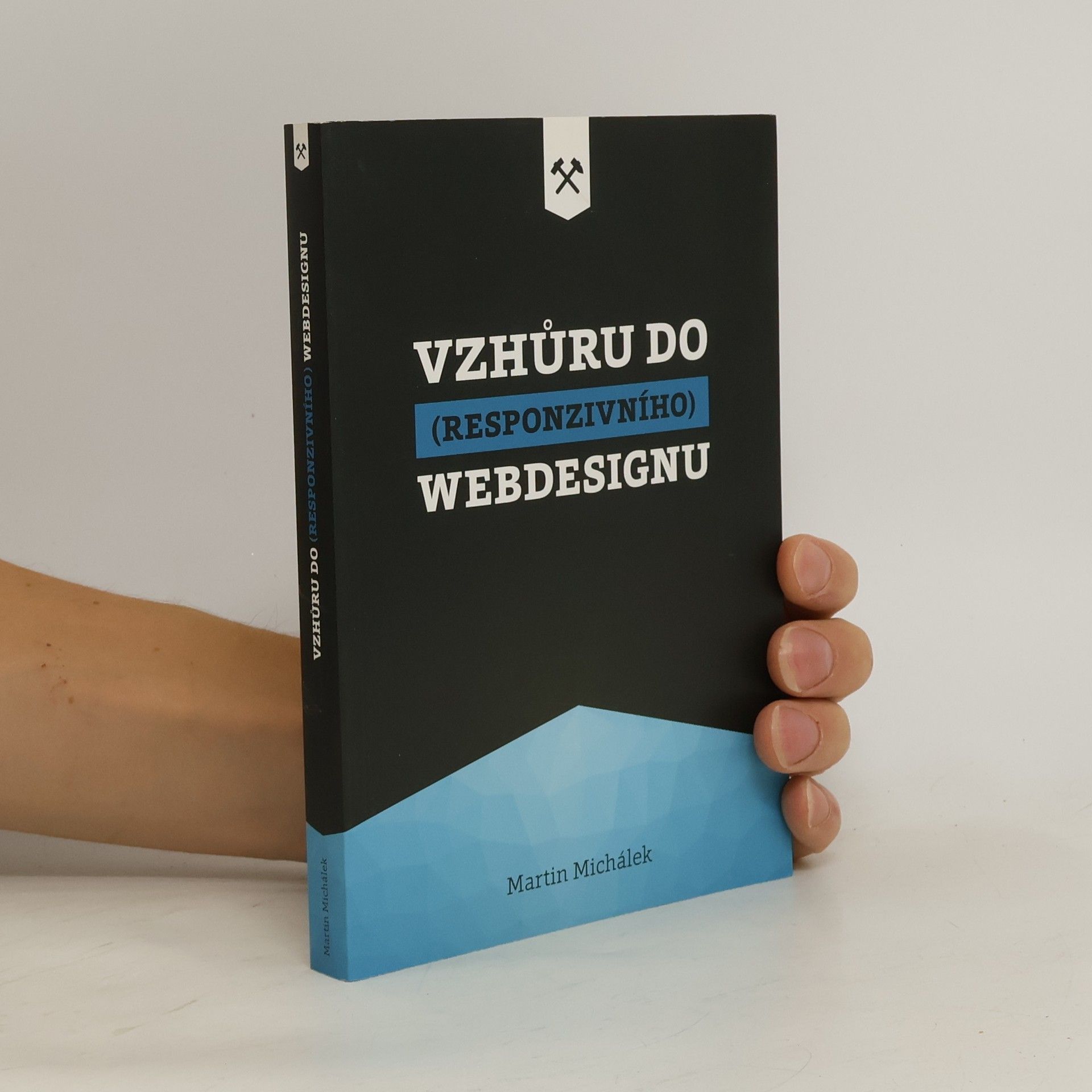 Martin Michálek Vzhůru do (responzivního) webdesignu