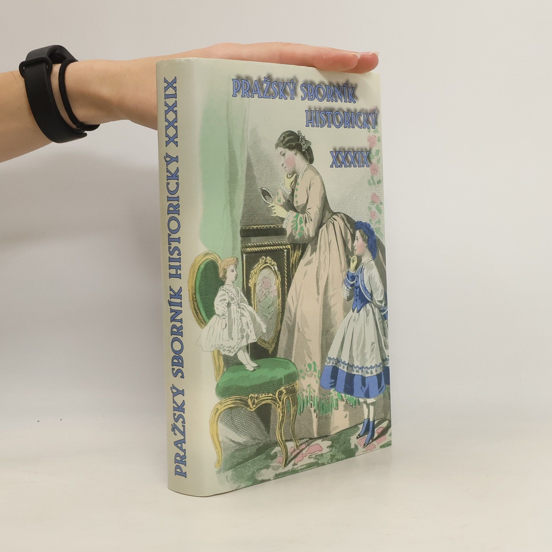 Autores varios Pražský sborník historický. XXXIX