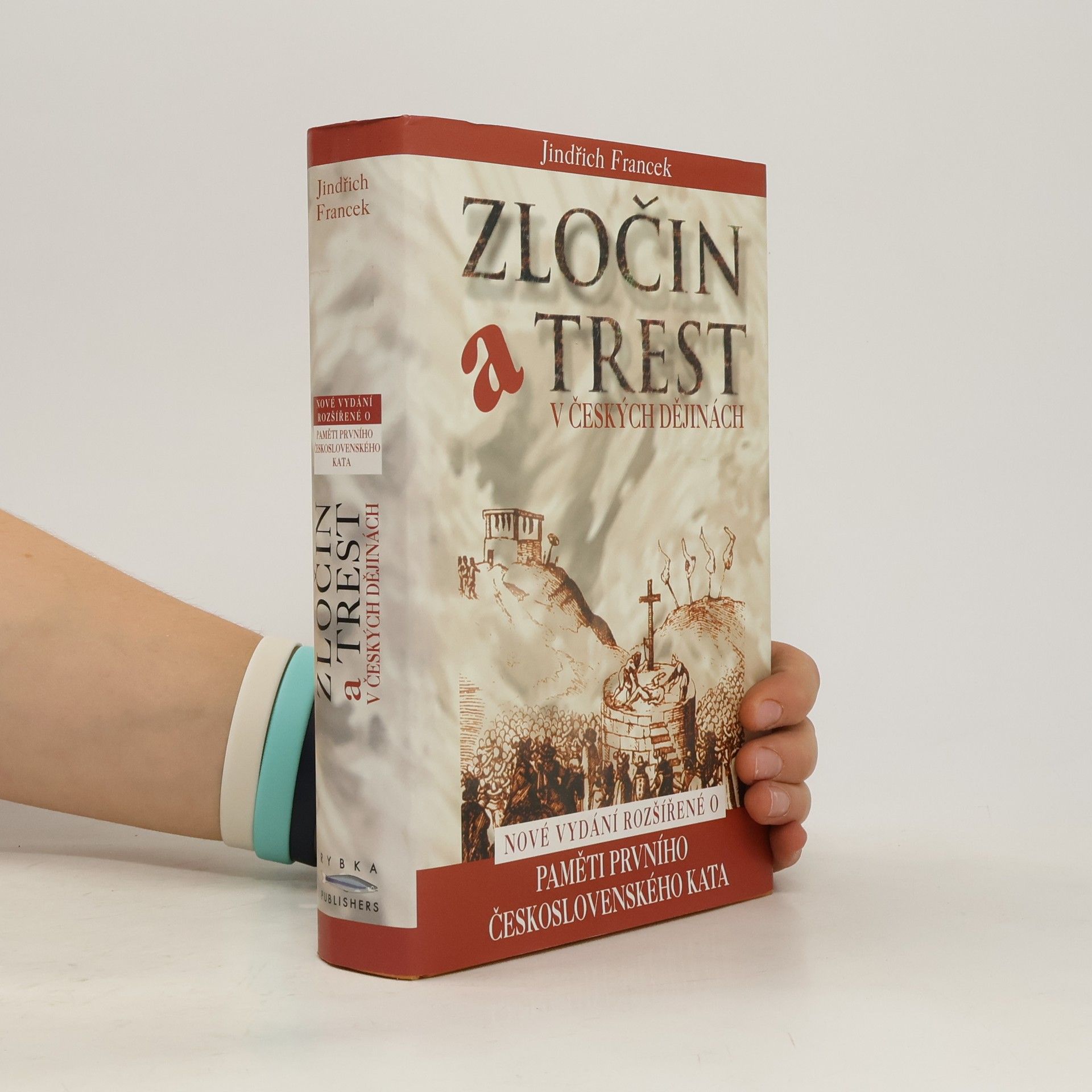 Jindřich Francek Zločin a trest v českých dějinách