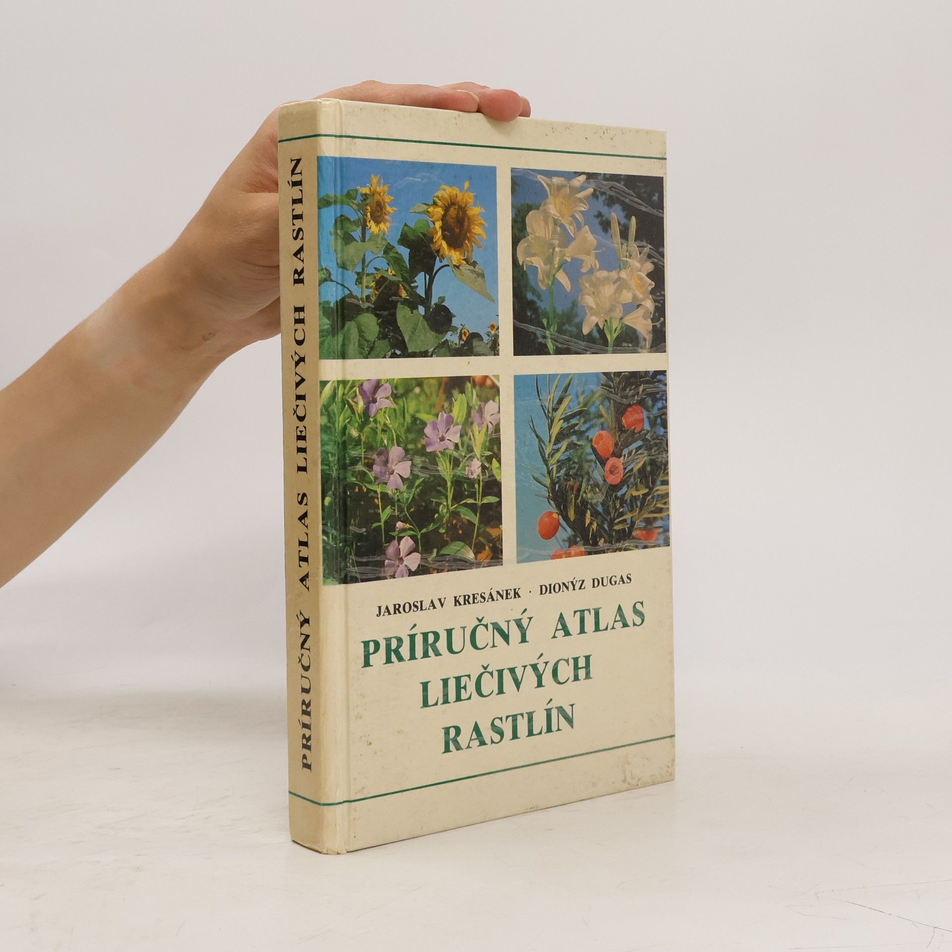 Jaroslav Kresánek Príručný atlas liečivých rastlín