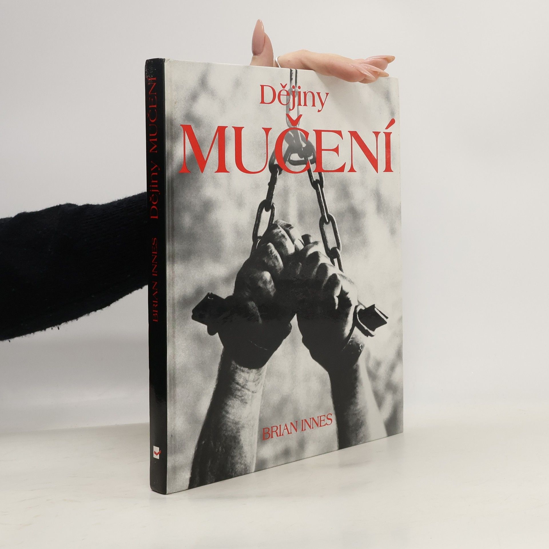 Brian Innes Dějiny mučení