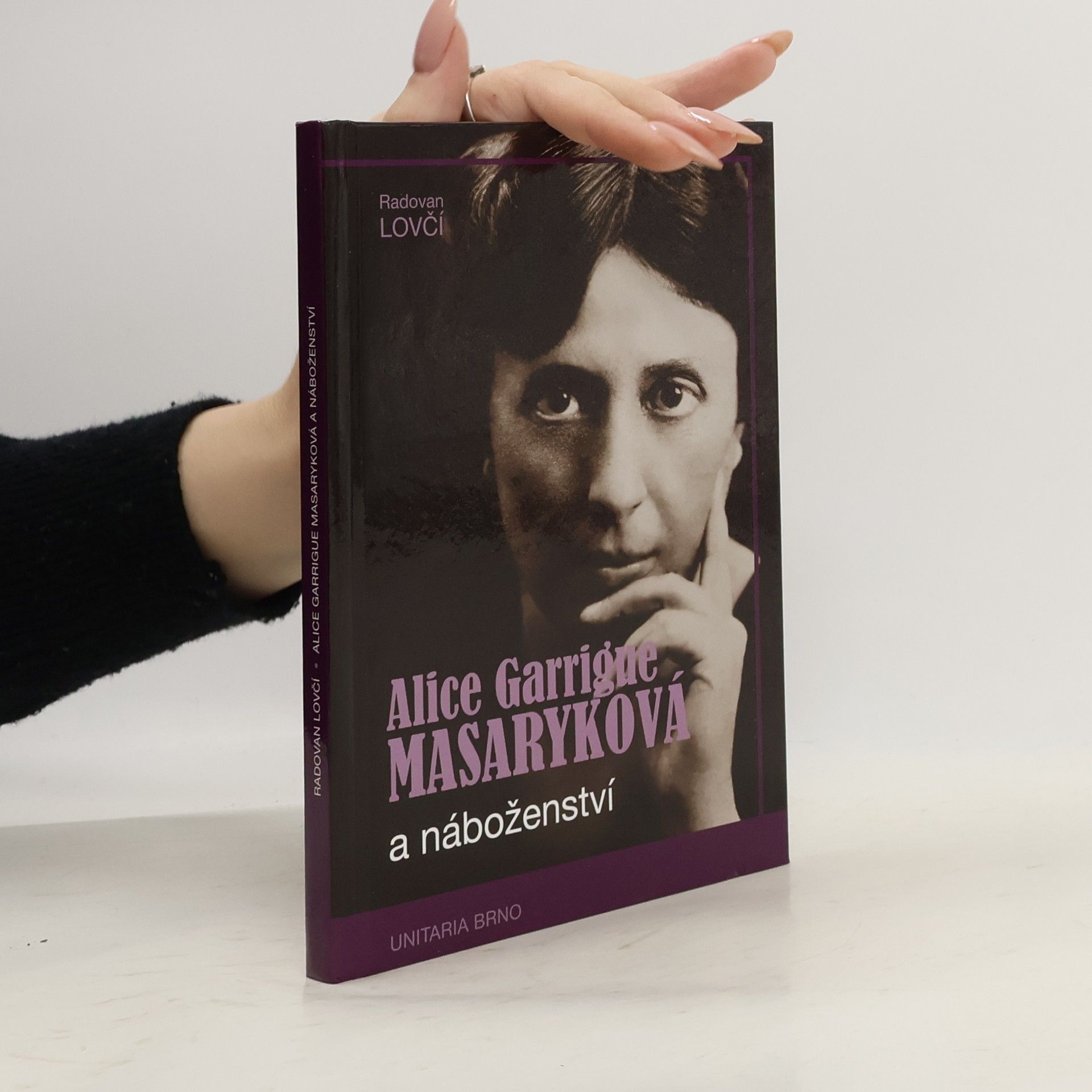 Radovan Lovčí Alice Garrigue Masaryková a náboženství