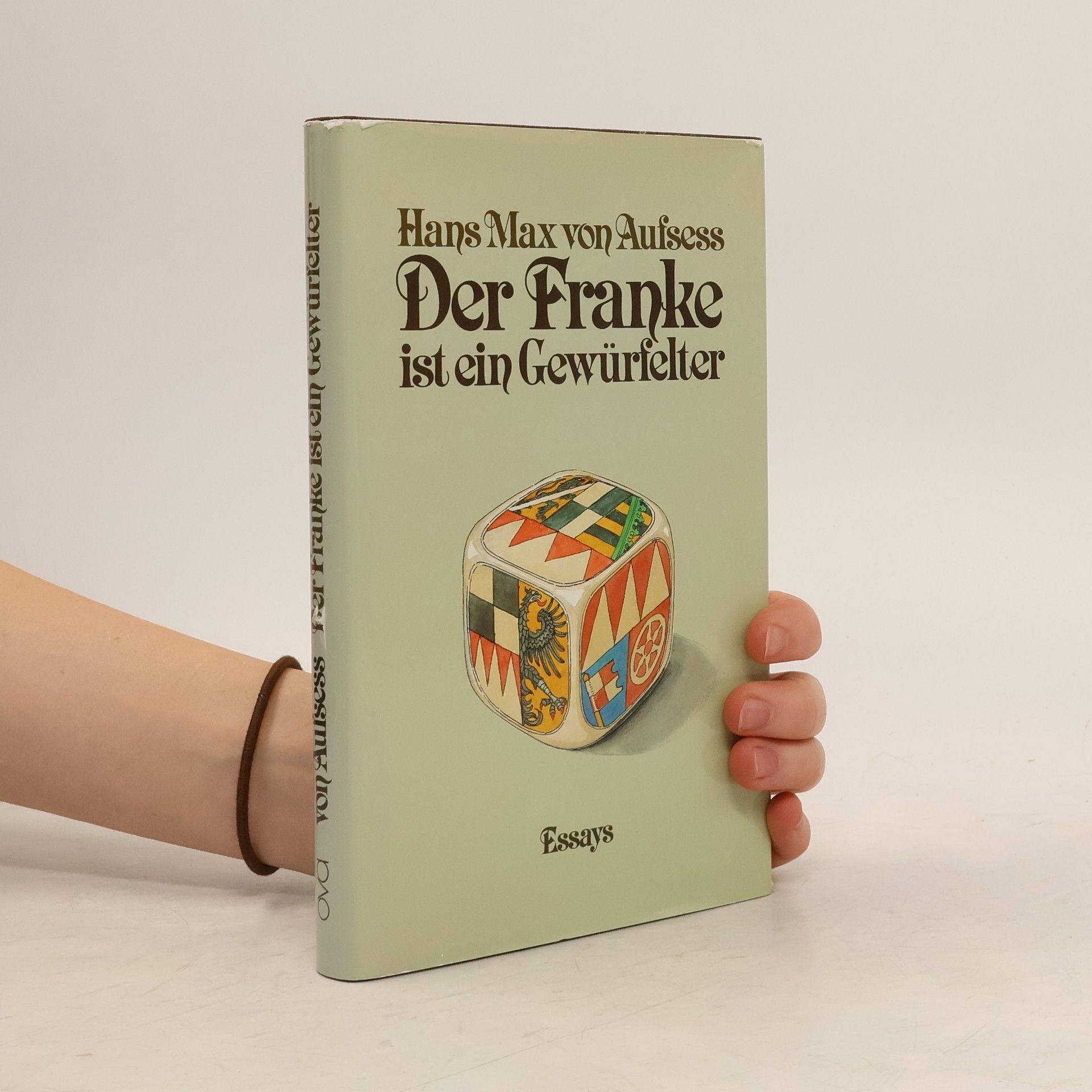 Hans Max Aufseß Der Franke ist ein Gewürfelter