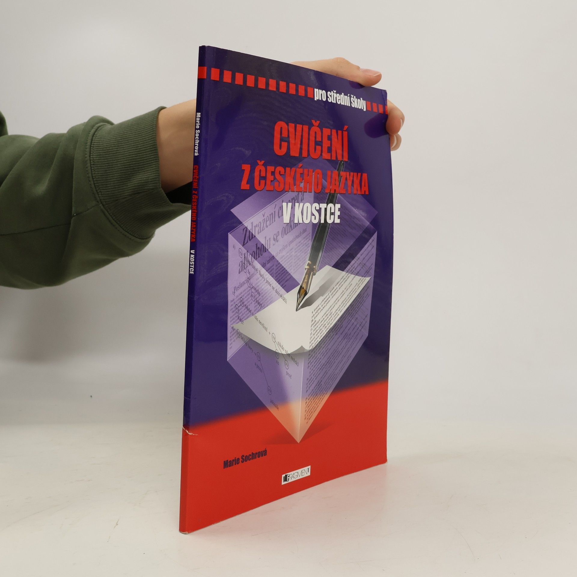 Marie Sochrová Cvičení z českého jazyka v kostce : pro střední školy