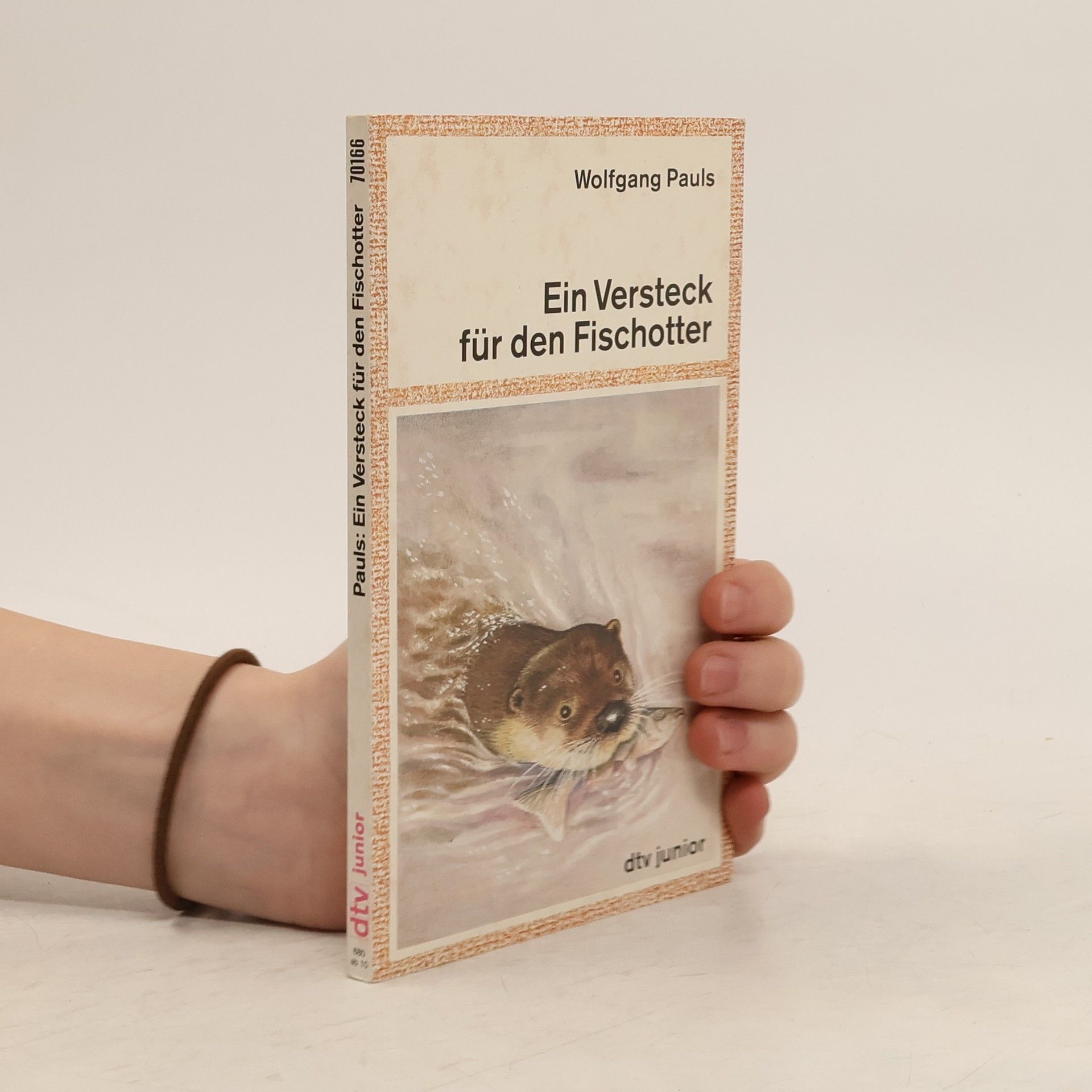 Wolfgang Pauls Ein Versteck für den Fischotter. Vorw. v. Heinz Sielmann