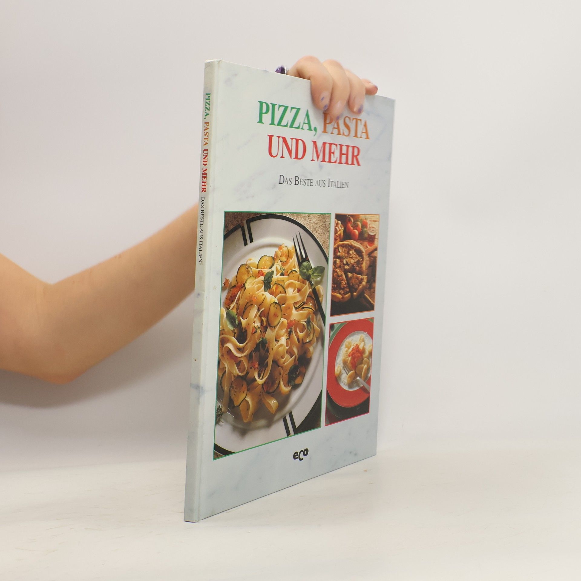 Autorenkollektiv Pizza, Pasta und Mehr