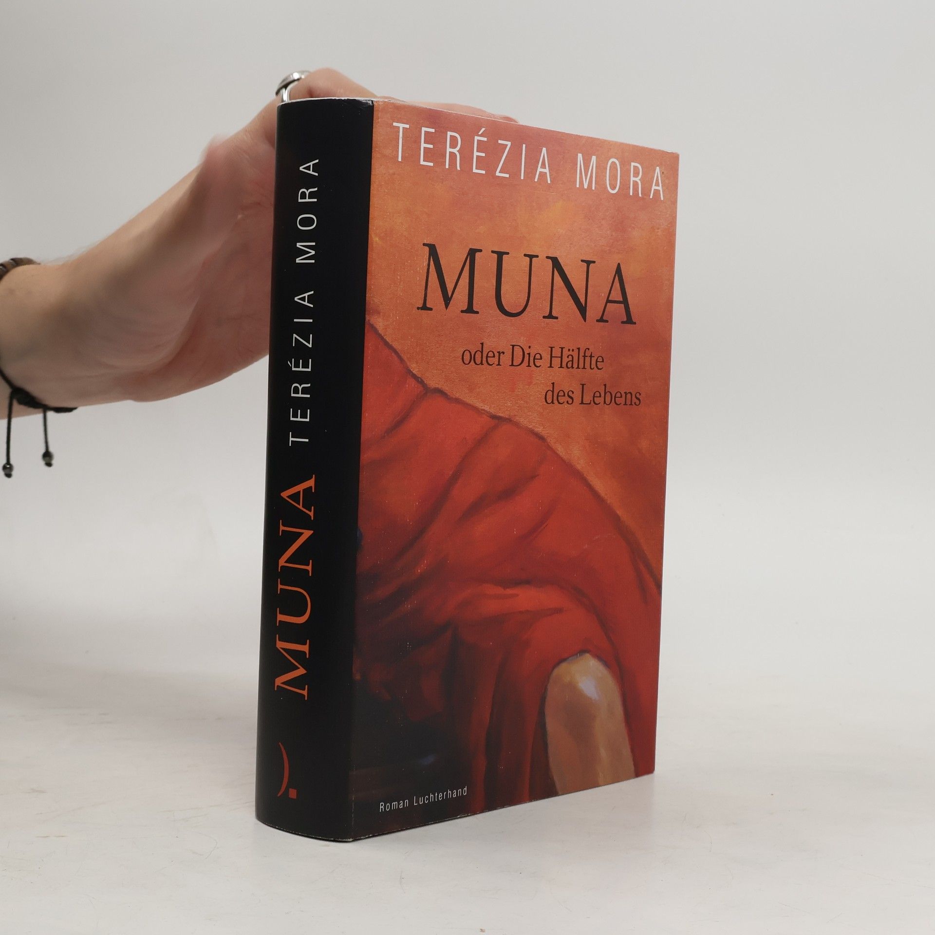 Terézia Mora Muna oder Die Hälfte des Lebens