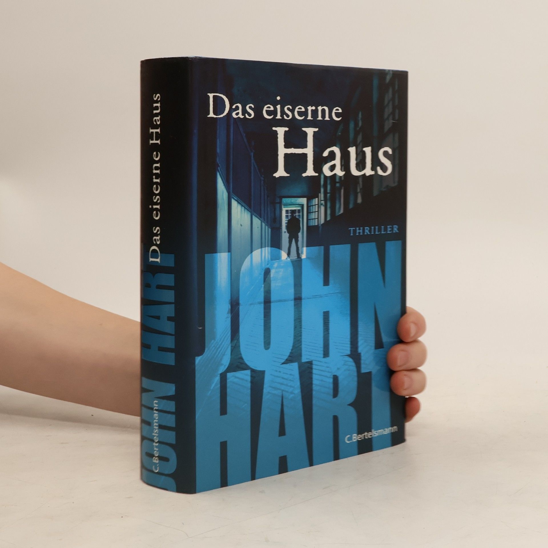 John Hart Das eiserne Haus