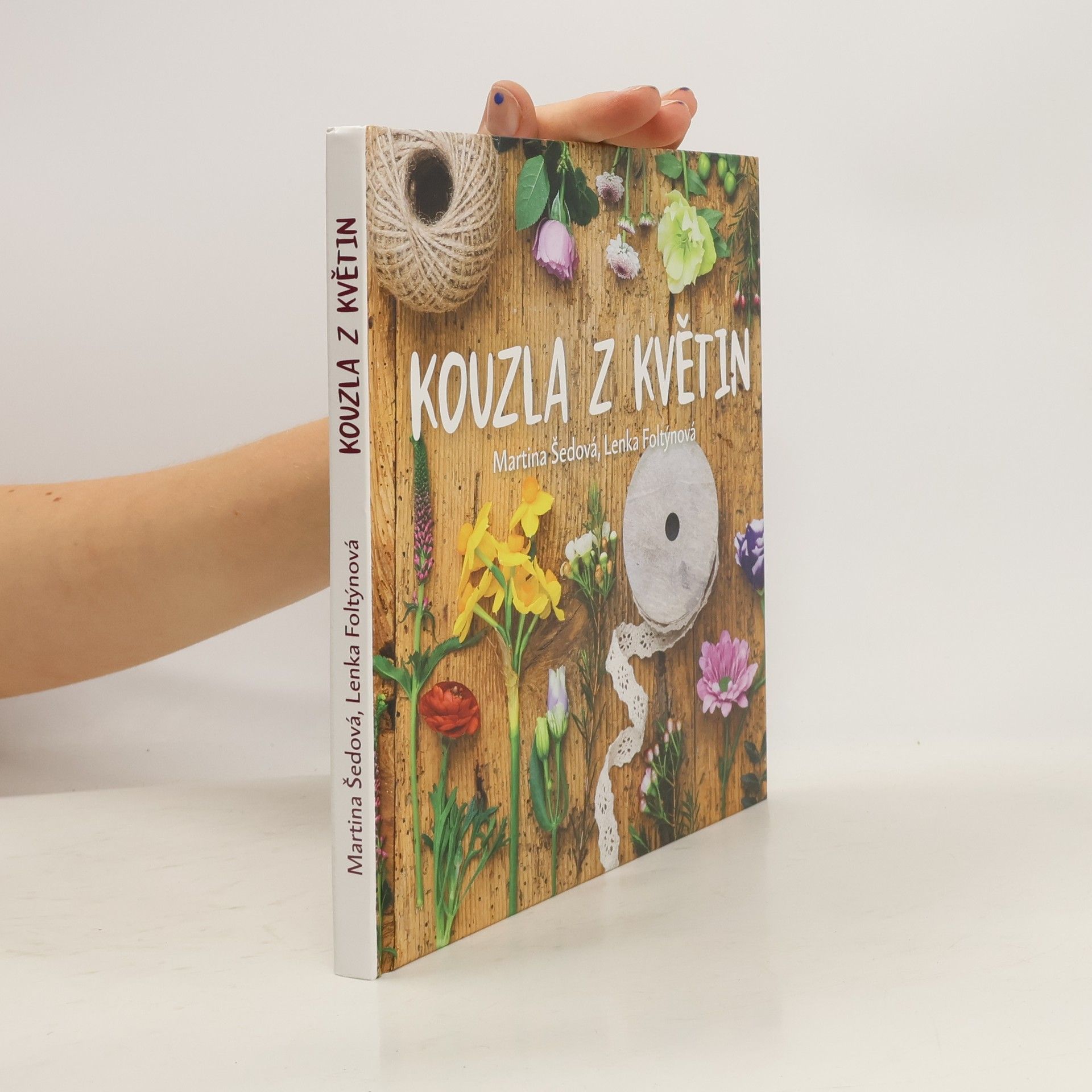 Šedová Martina Kouzla z květin