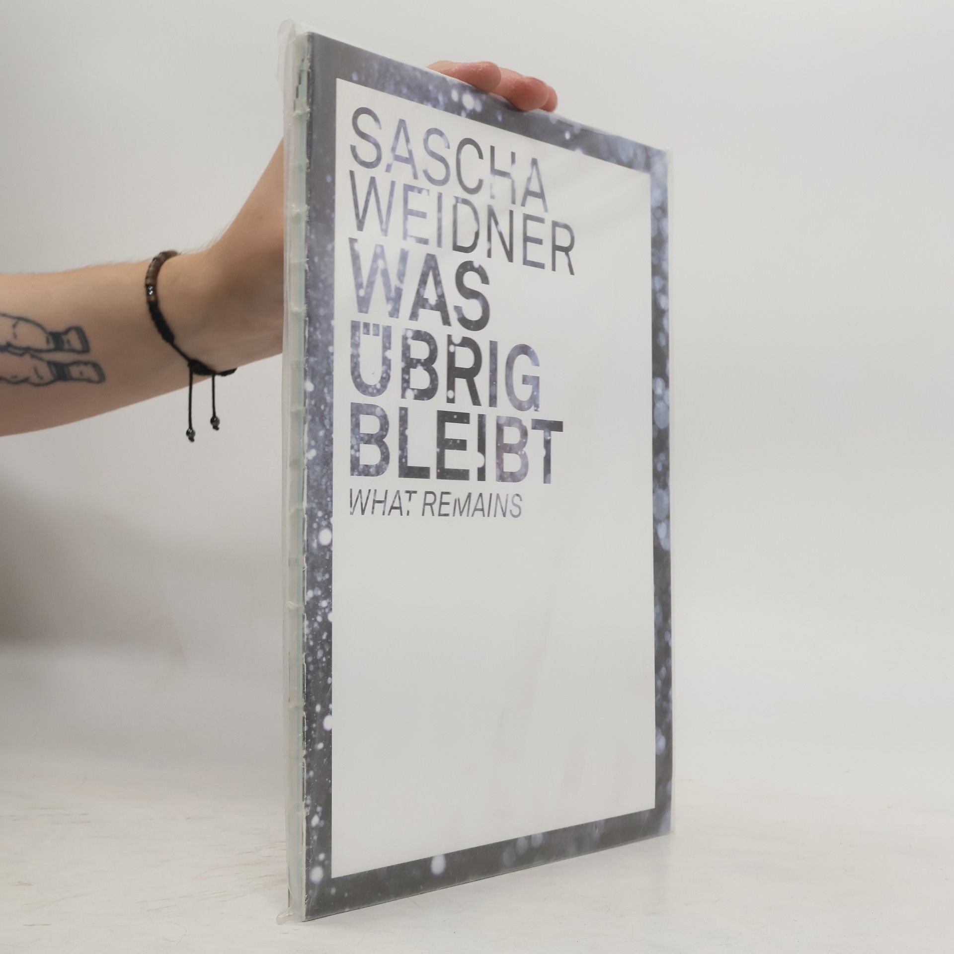 Sascha Weidner - was übrig bleibt, what remains