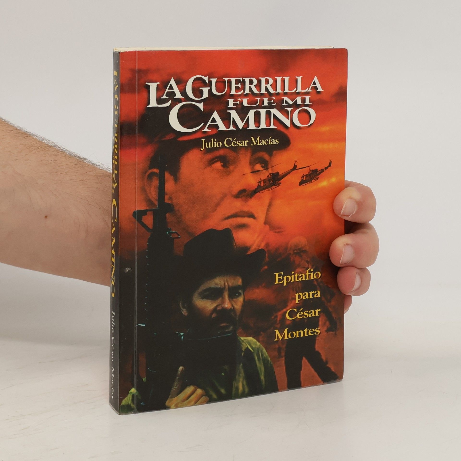 Julio César Macía La guerrilla fue mi camino