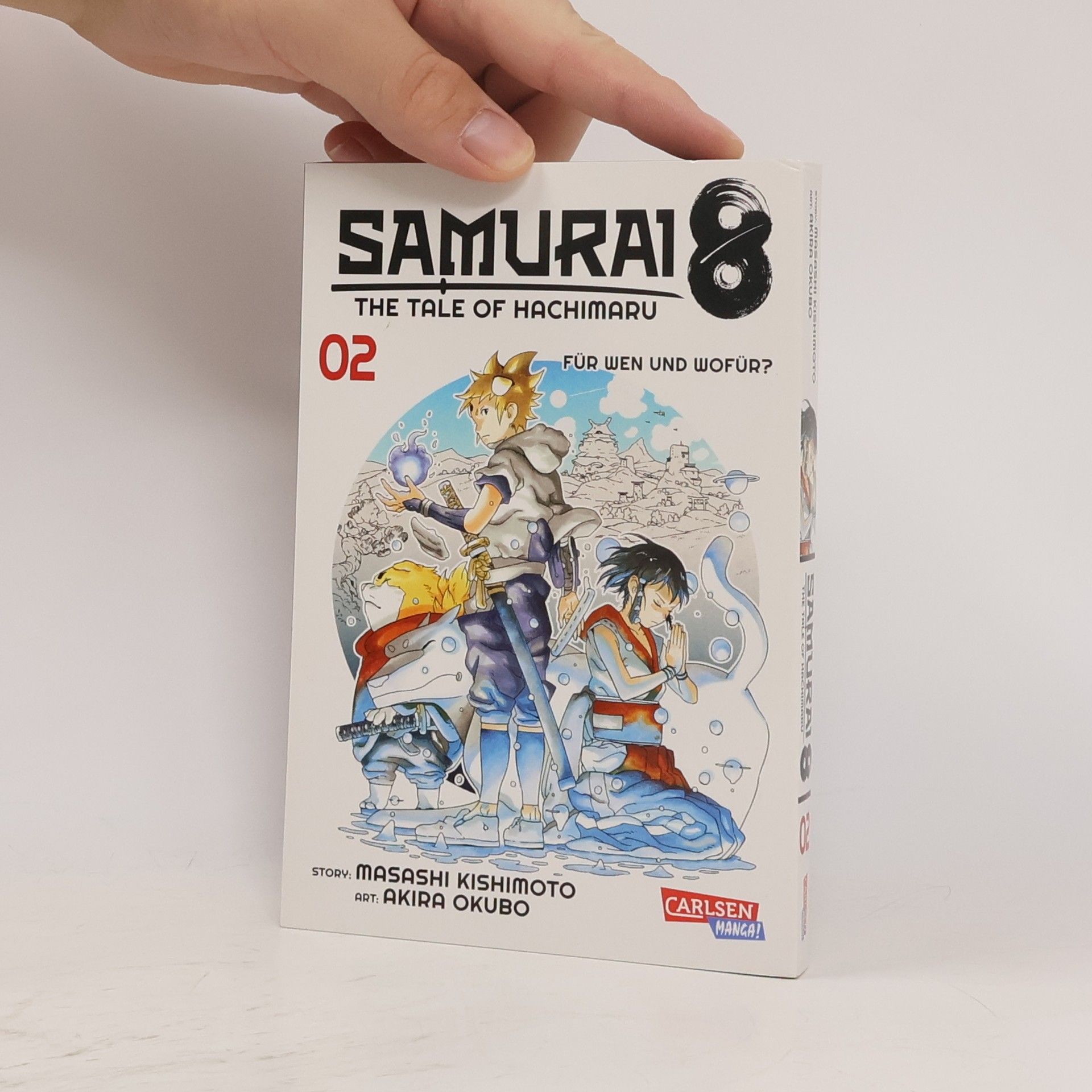 Masashi Kishimoto Samurai8. The Tale of Hachimaru 2. Für wen oder wofür?