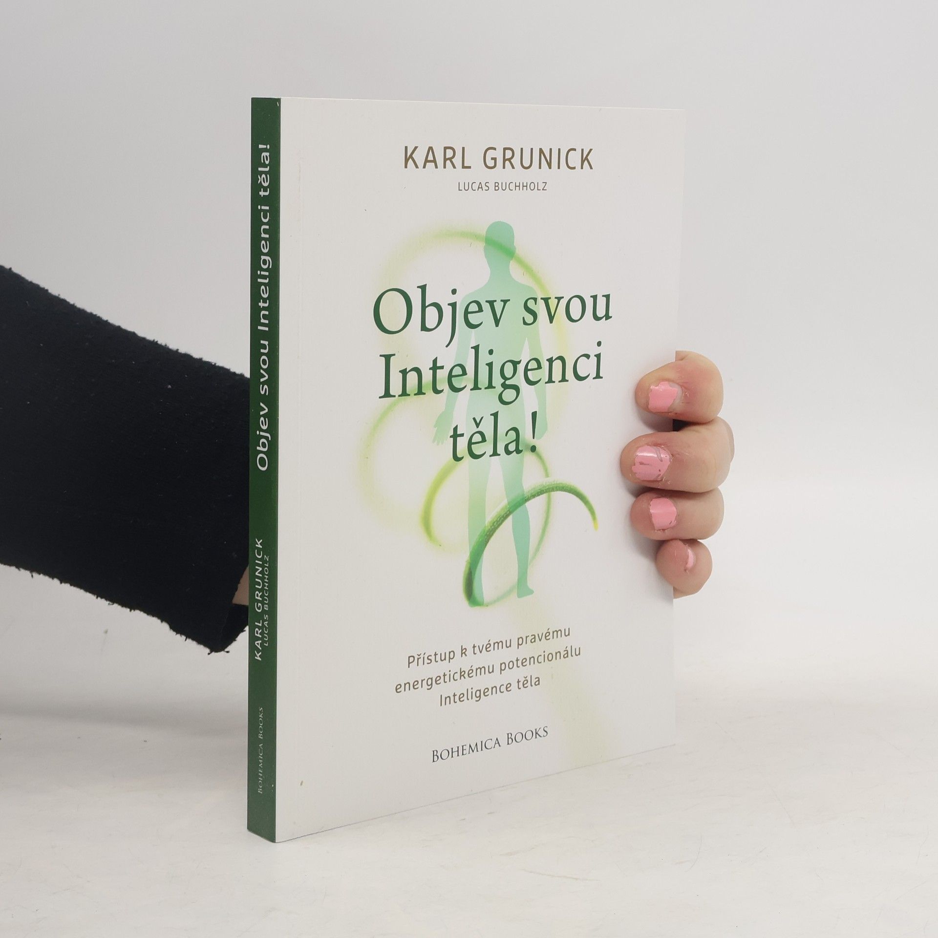 Karl Grunick Objev svou Inteligenci těla!