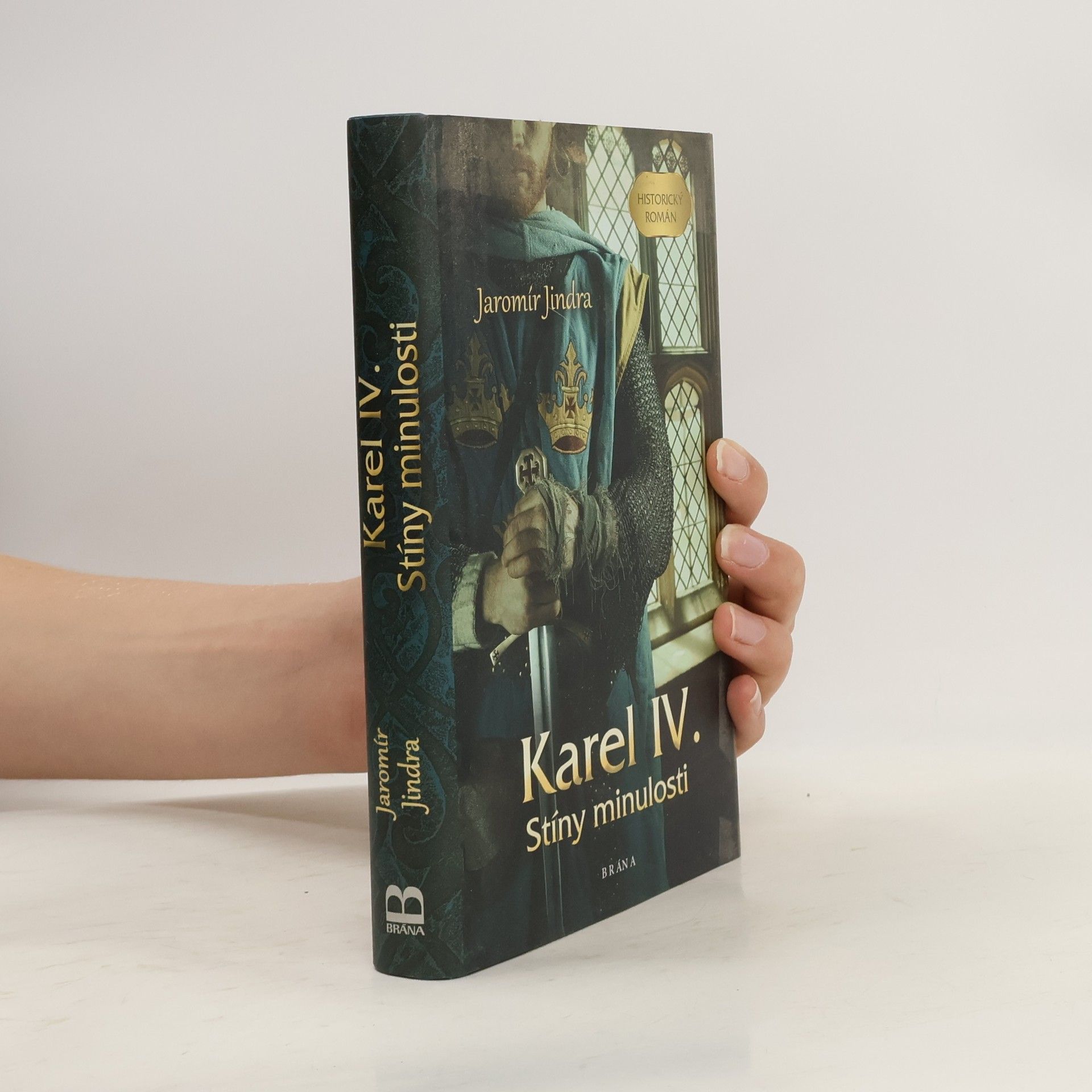 Jaromír Jindra Karel IV. Stíny minulosti