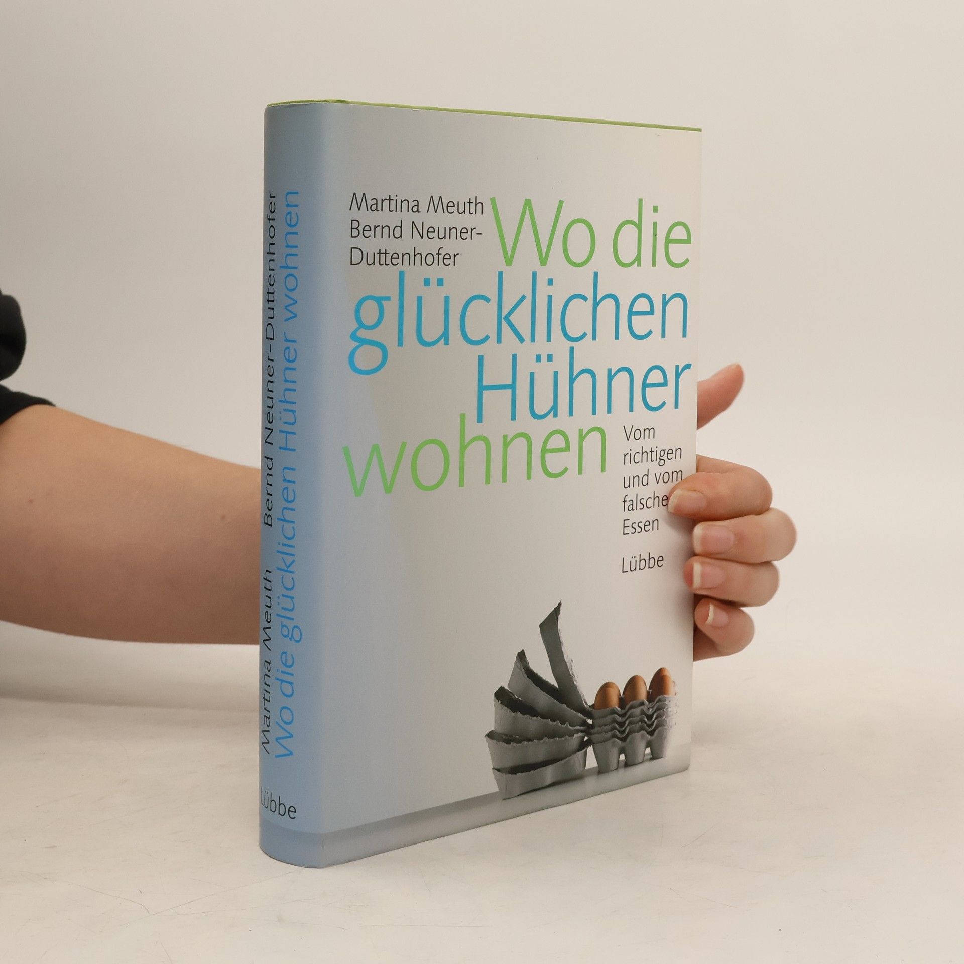 Martin Muth Wo die glücklichen Hühner wohnen