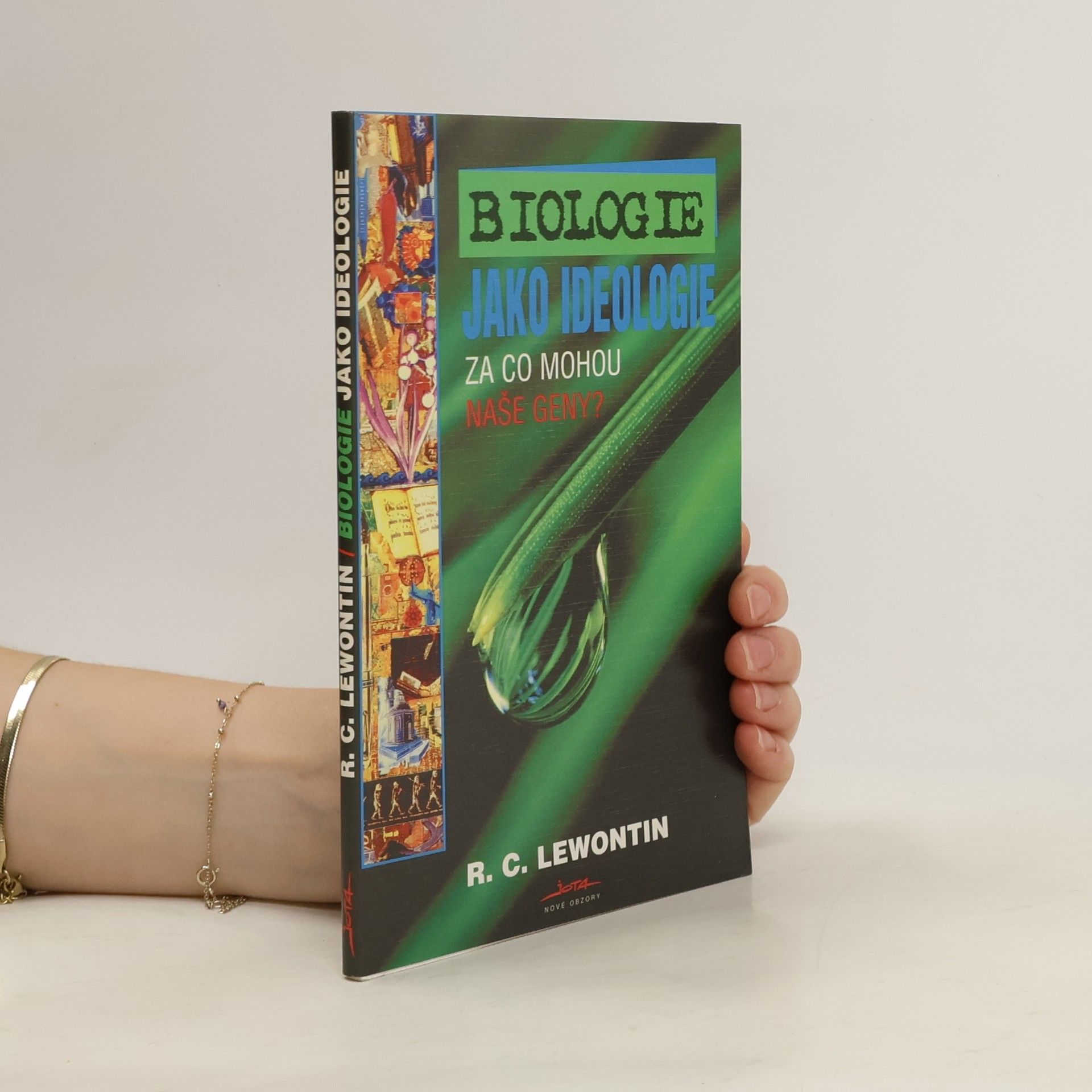 R. C. Lewontin Biologie jako ideologie. Za co mohou naše geny?