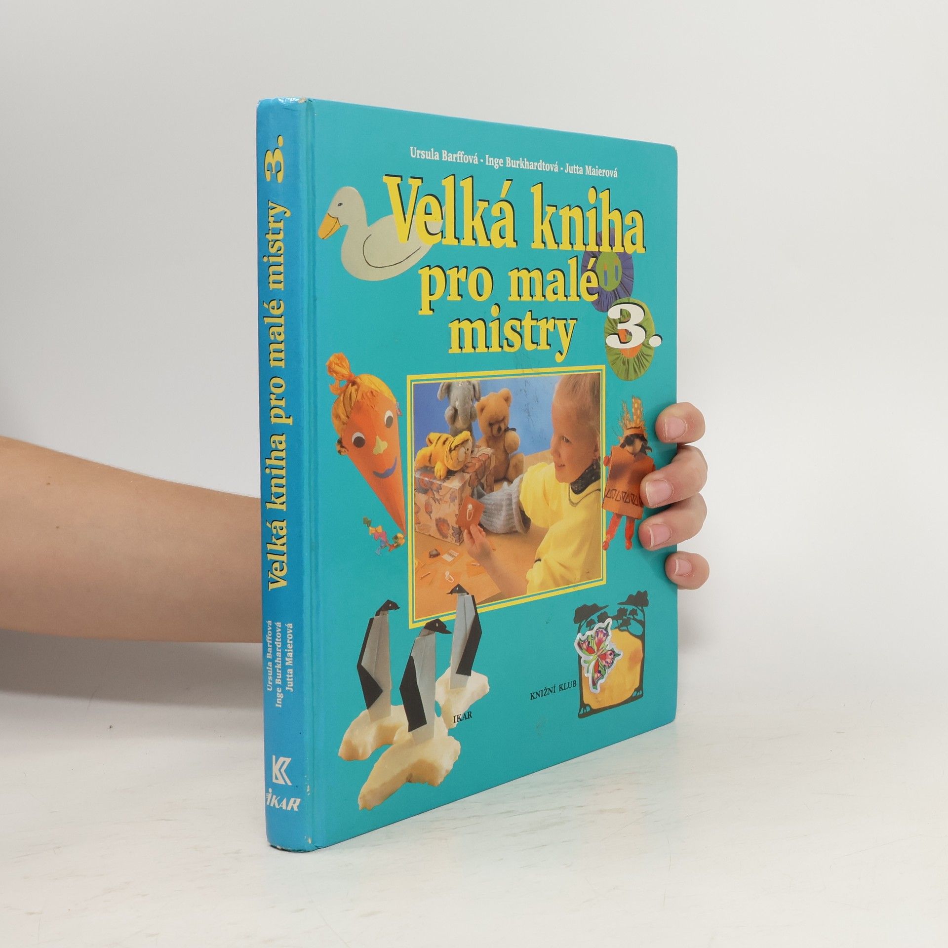 Kolektiv autorů Velká kniha pro malé mistry 3