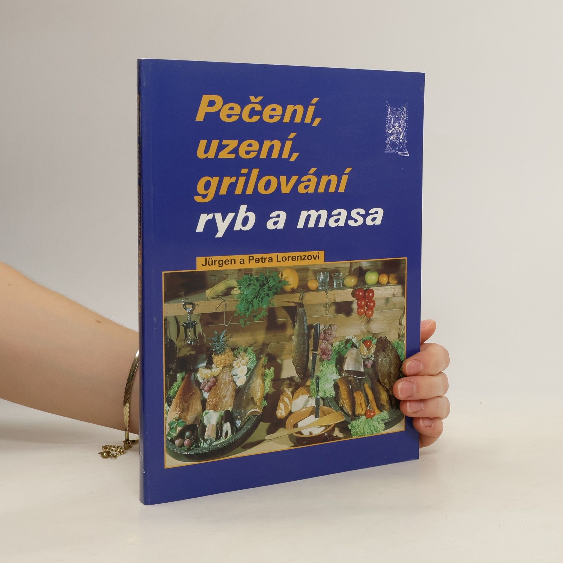 Jürgen Lorenz Pečení, uzení a grilování ryb a masa