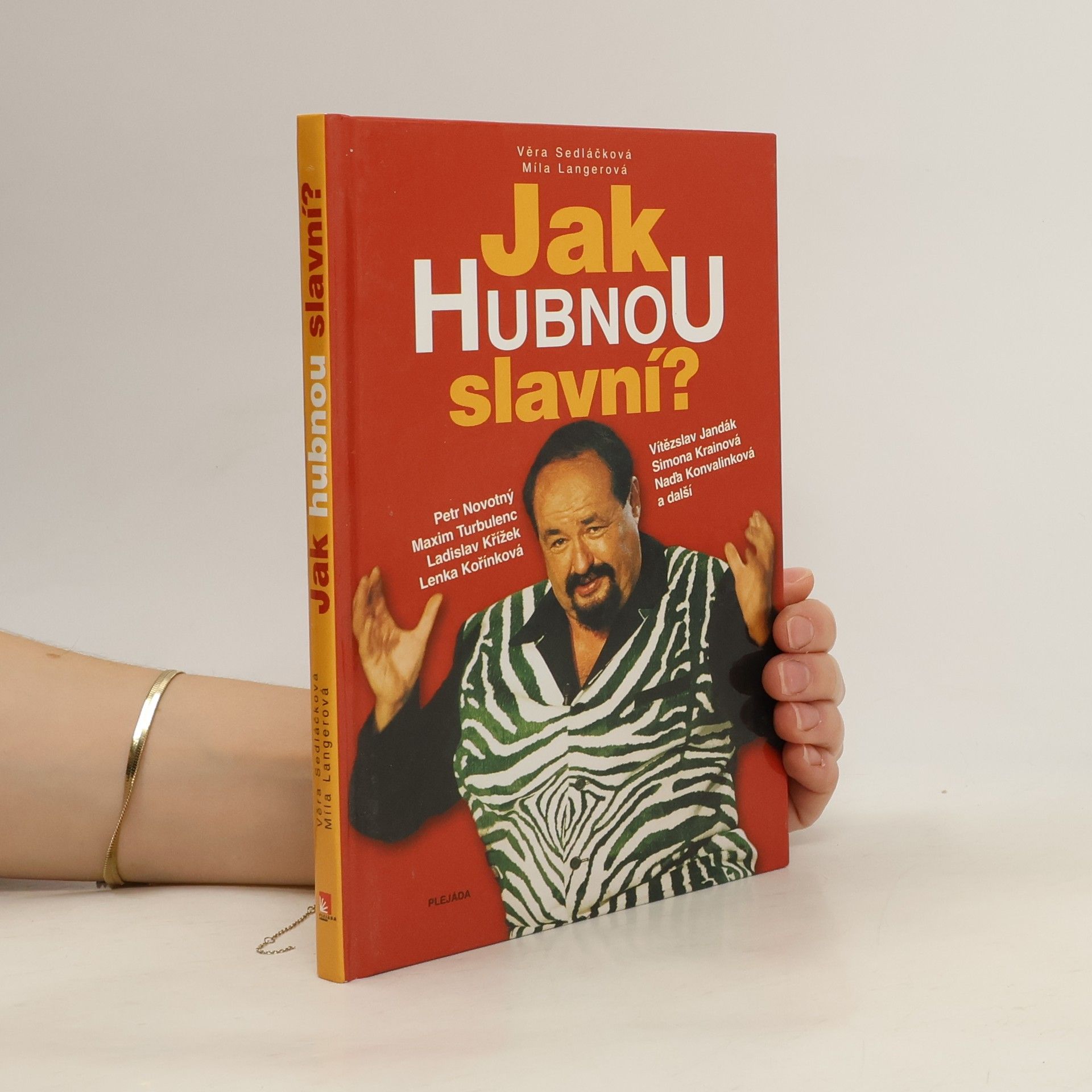 Jak hubnou slavní?