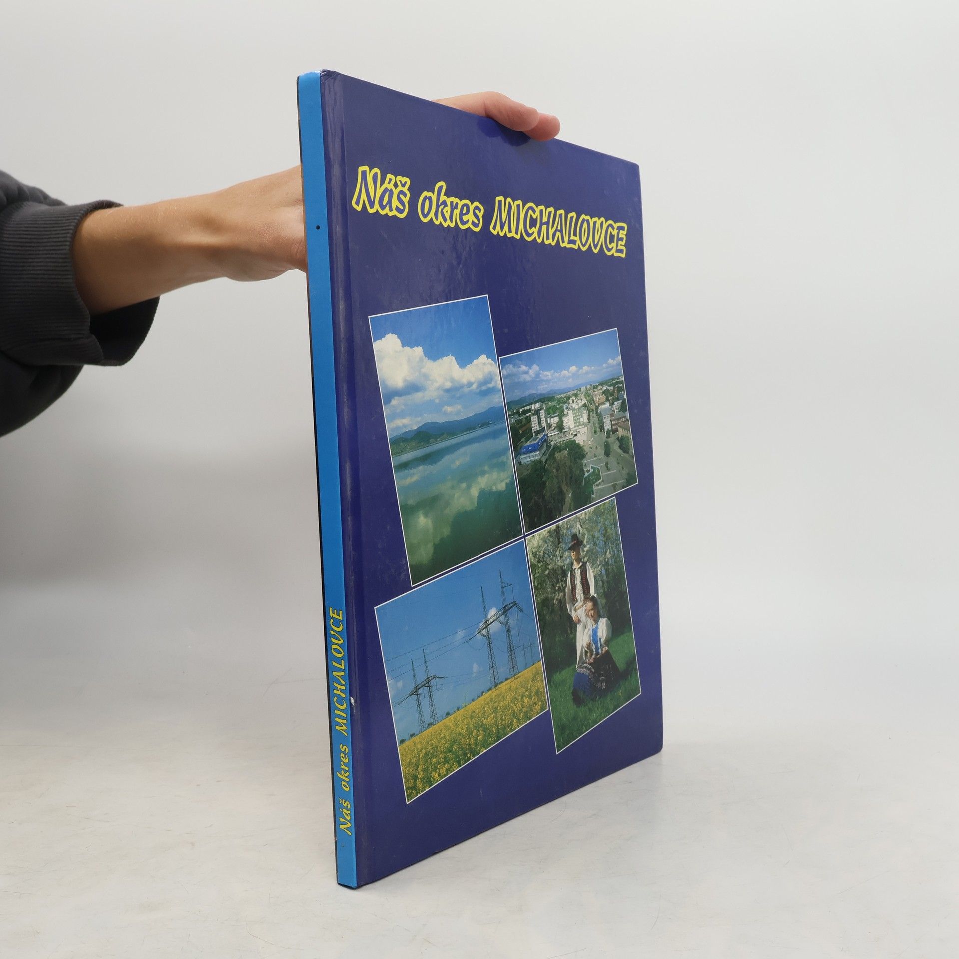 Collectif d'auteurs Náš okres Michalovce
