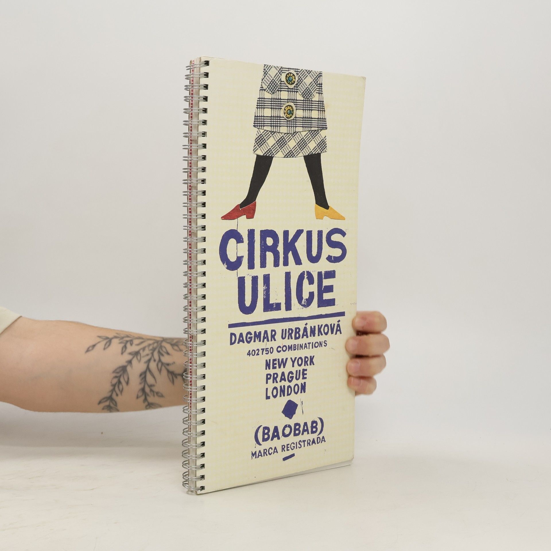 Dagmar Urbánková Cirkus Ulice : 402750 combinations: New York, Prague, London