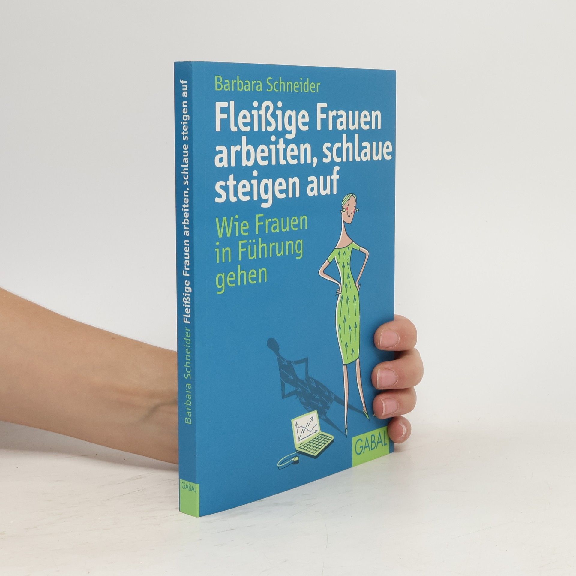 Fleißige Frauen arbeiten, schlaue steigen auf